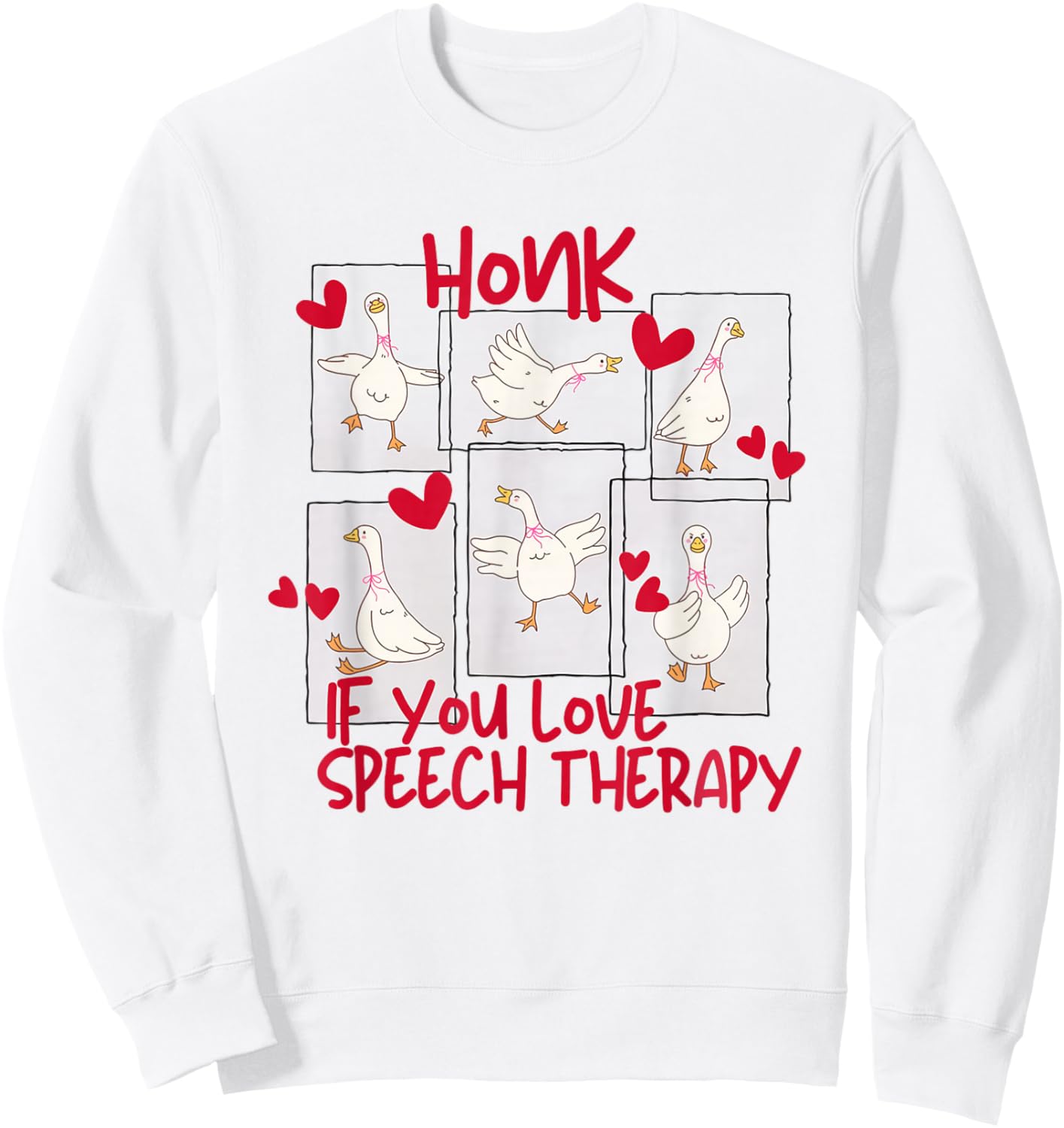 Women Cute Goose Valentines SLP Speech Language Pathologist Sweatshirt - Sweatshirt | White