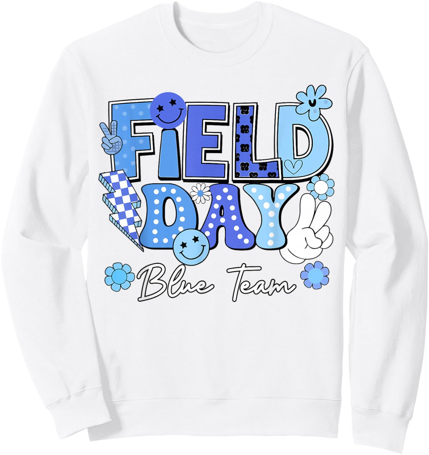 Field Day Blue Team Funny for Teacher Kids Field Day Games Sweatshirt - Sweatshirt | White