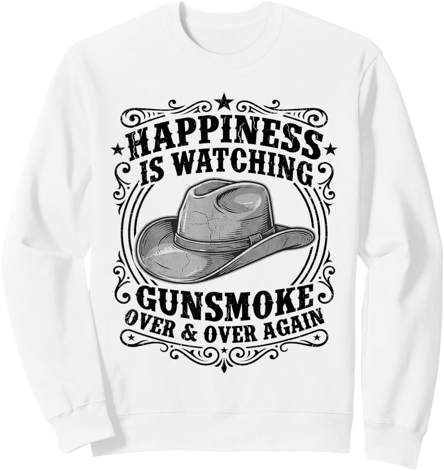 Happiness is Watching Gunsmoke Over and Over Again Western Sweatshirt - Sweatshirt | White