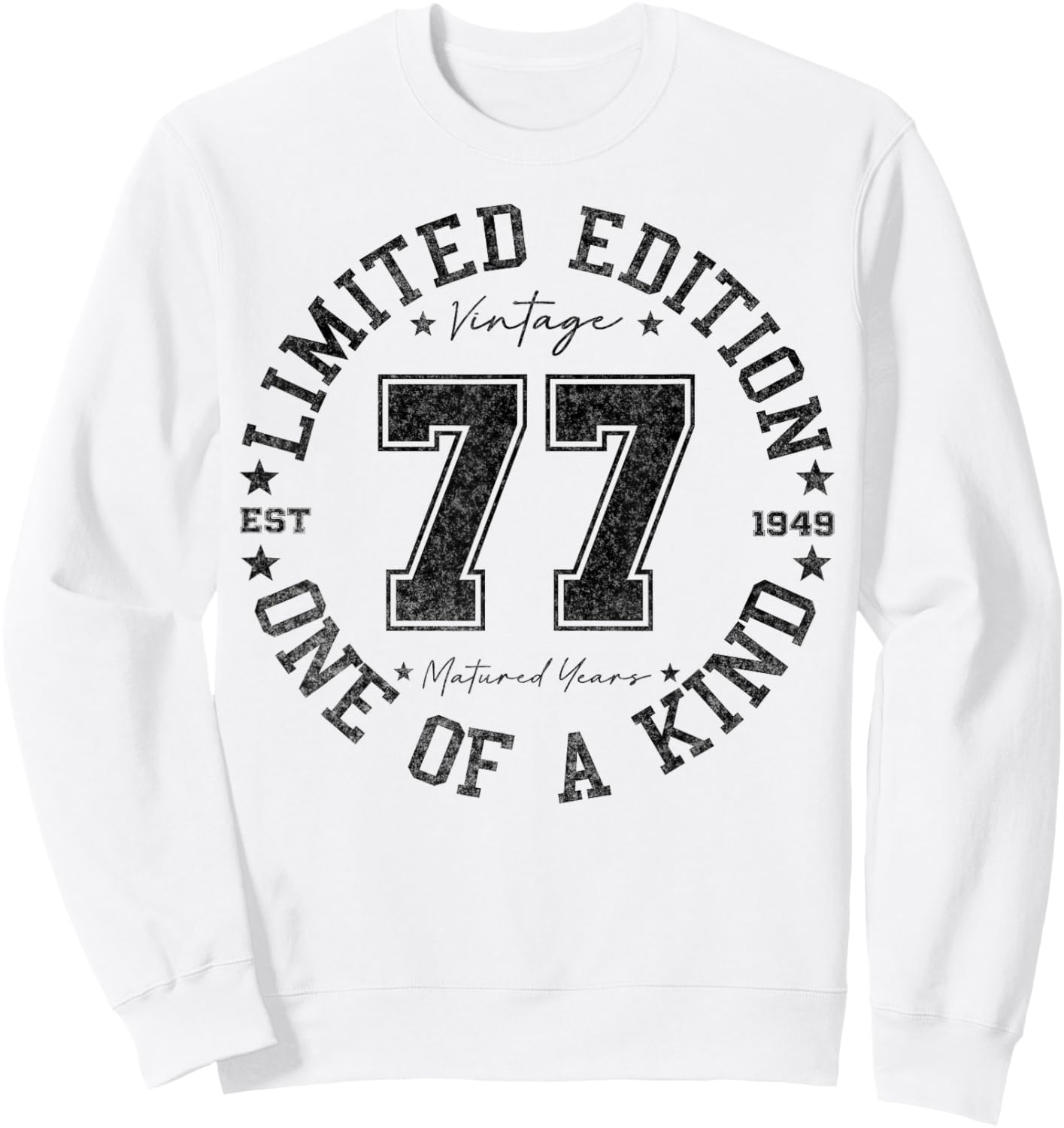 77 Year Old Gifts Vintage 1949 Limited Edition 77th Birthday Sweatshirt - Sweatshirt | White