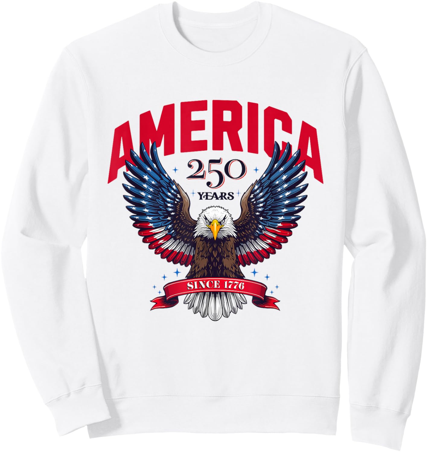 USA 250 Years Since 1776 Patriotic Eagle Design Sweatshirt - Sweatshirt | White