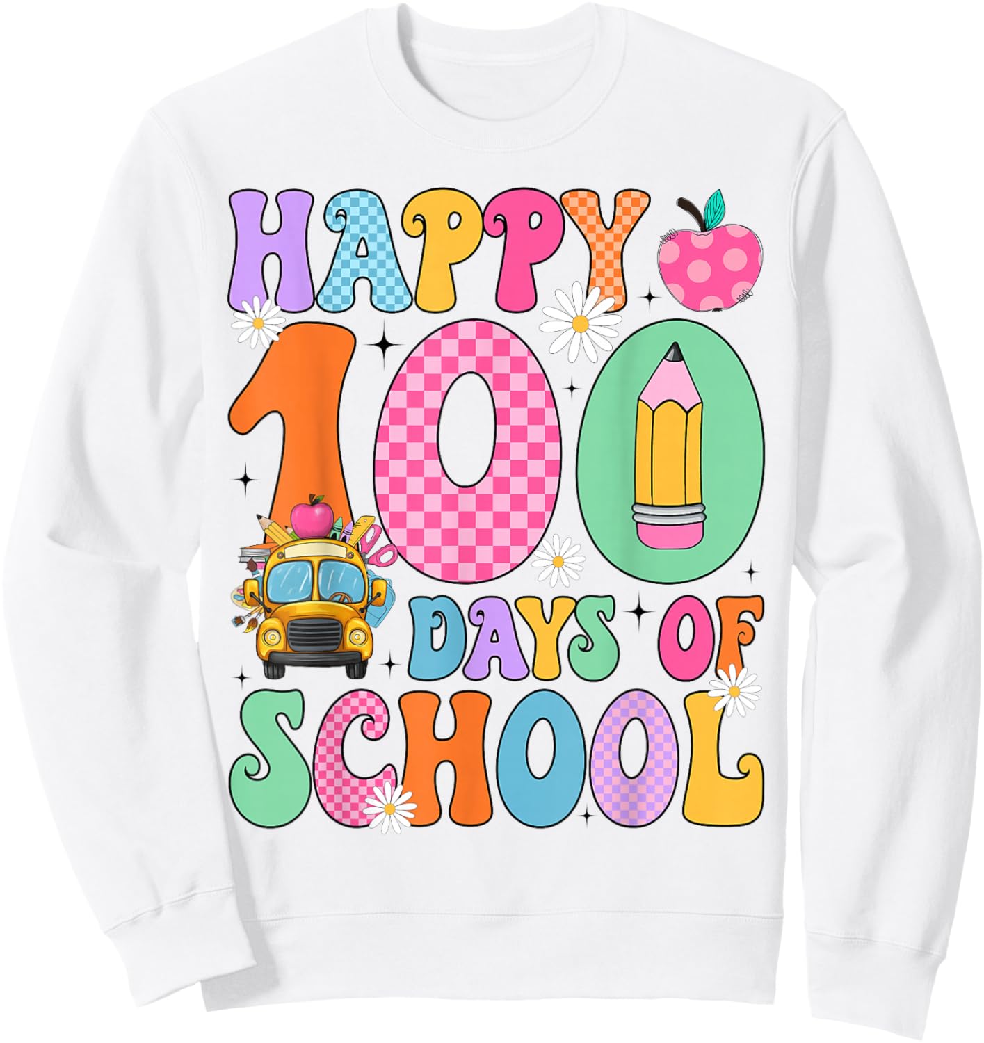 100 Days of School Students Teachers 100th Day of School Sweatshirt - Sweatshirt | White