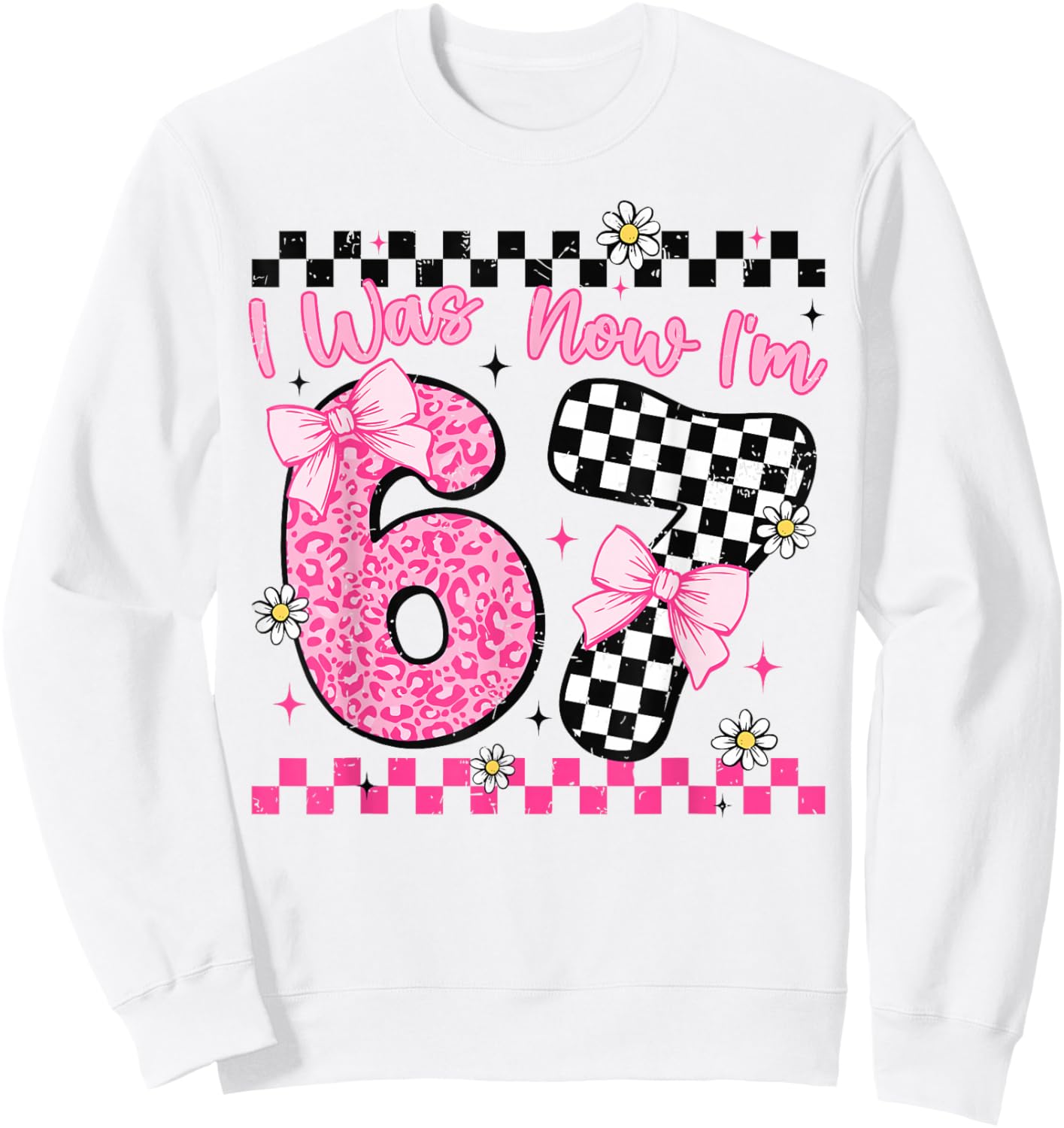 I was 6 Now I'm 7 Year Old Birthday 6 7 Coquette Kids Girls Sweatshirt - Sweatshirt | White