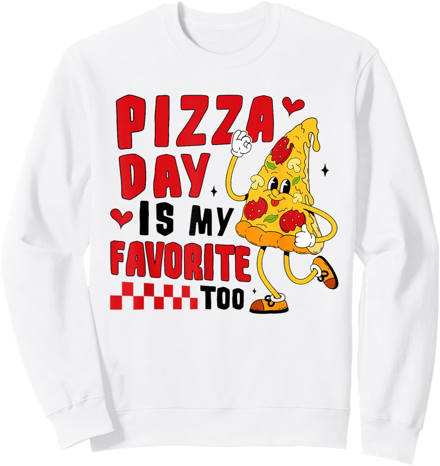 Lunch Lady Squad Cafeteria Worker Pizza Day is My Favorite Sweatshirt - Sweatshirt | White