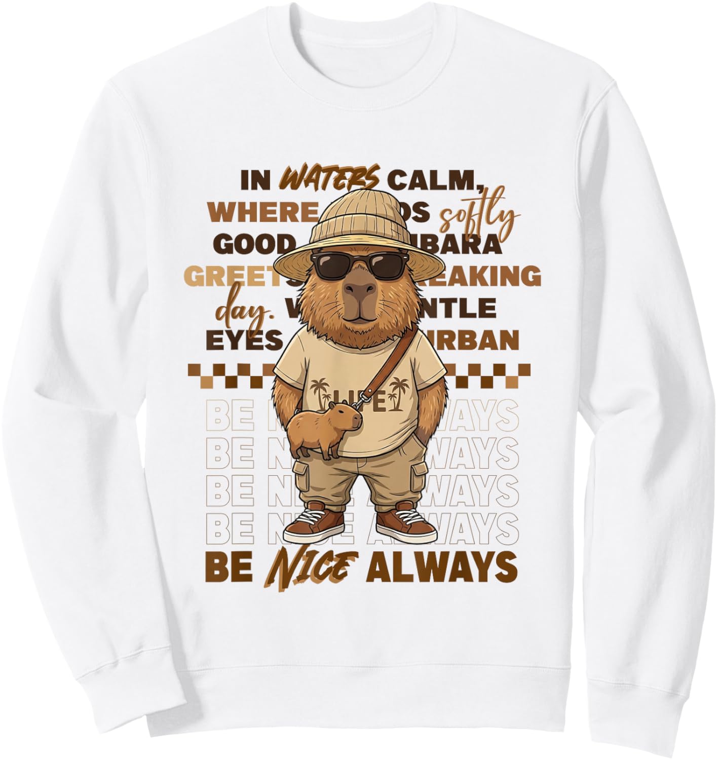 Cool Capybara Be Nice Always Retro Urban Streetwear Sweatshirt - Sweatshirt | White