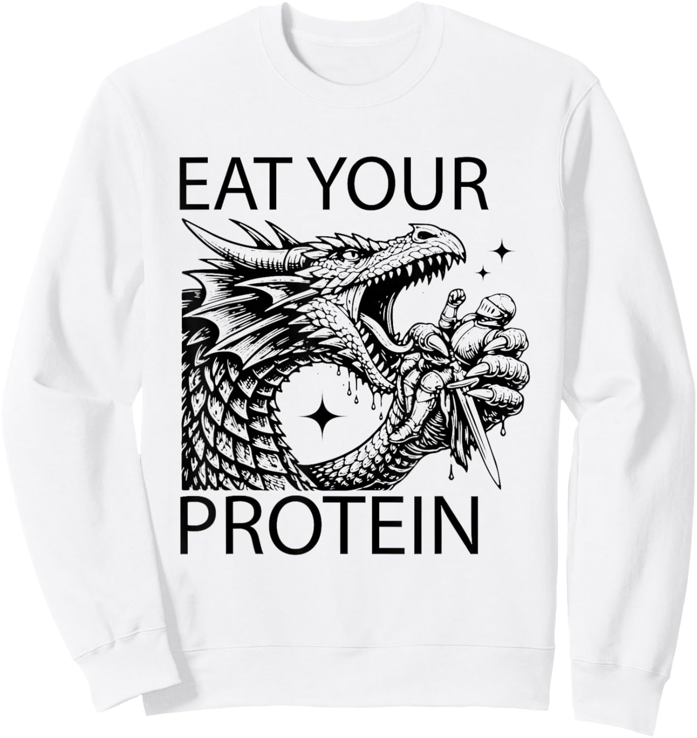 Dragon Eat Your Protein Funny Sarcastic Dragon Sweatshirt - Sweatshirt | White