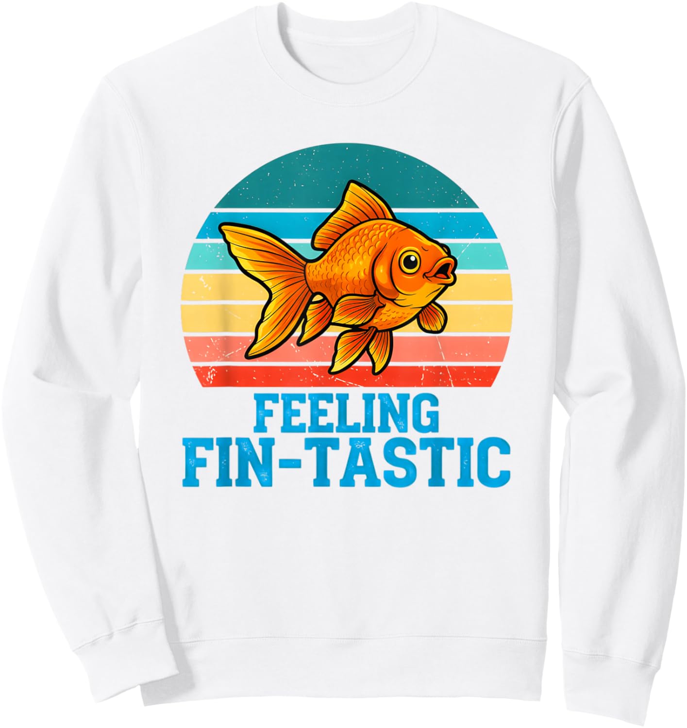 Funny Fish Feeling Fin -Tastic Meme Quote Sunset Sweatshirt - Sweatshirt | White