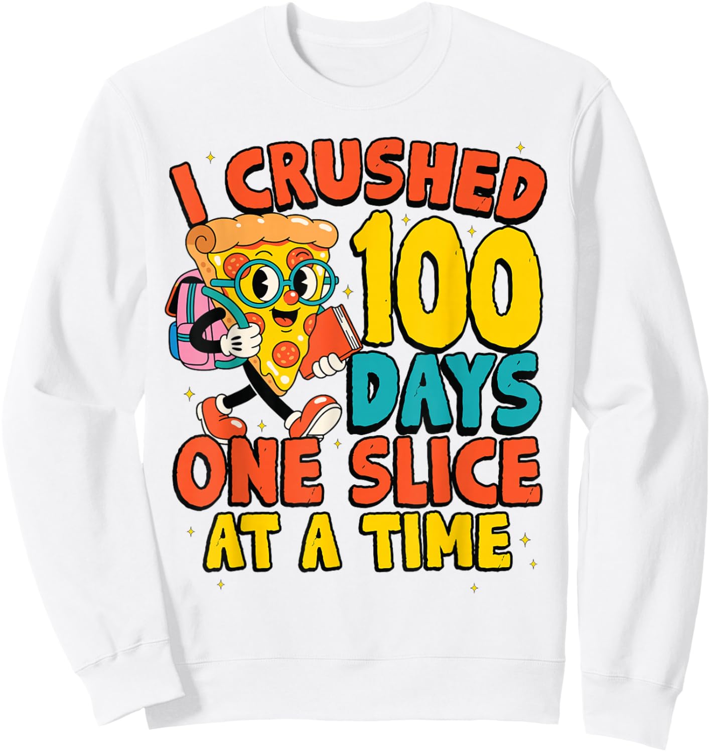 Funny 100 Days of School Pizza Slice Student Celebration Sweatshirt - Sweatshirt | White