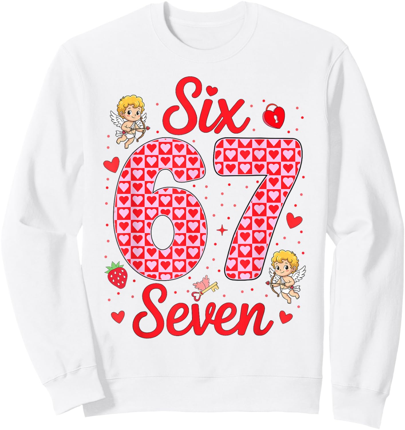 Funny Six Seven 67 Valentines Day Boys Girls Kids 6 7 Meme Sweatshirt - Sweatshirt | White