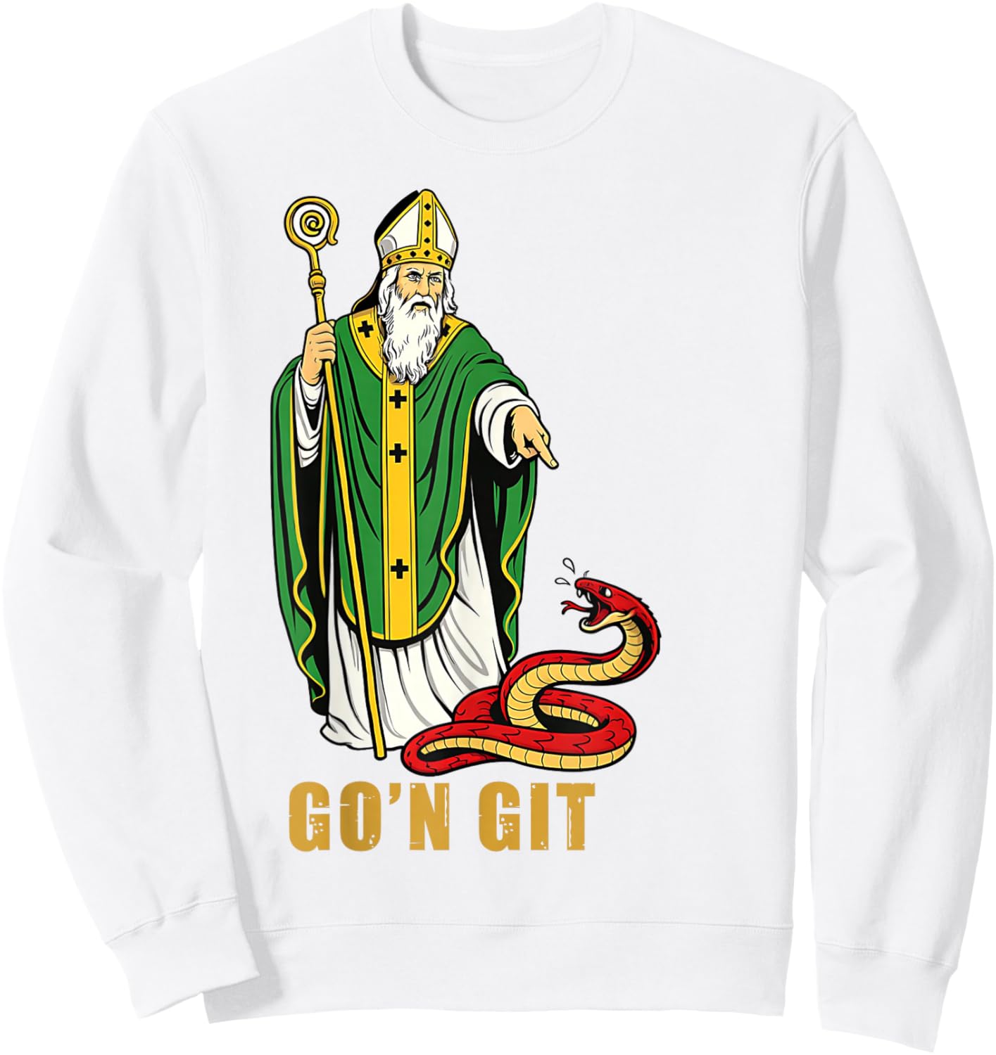 St Patrick Snake Gon Git Card Saint Pattys Men Women Kids Sweatshirt - Sweatshirt | White