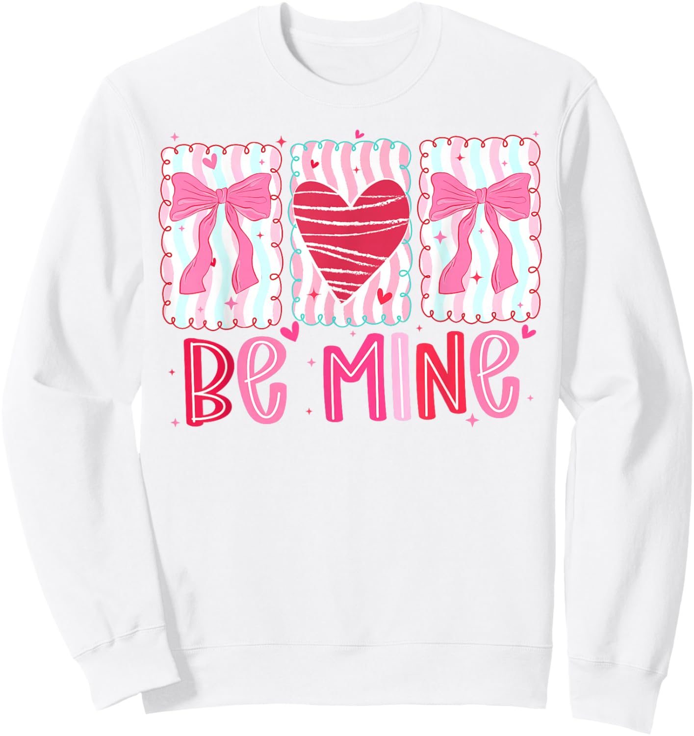 Be Mine Coquette Bow Valentine Brushstroke Pink Love Girly Sweatshirt - Sweatshirt | White