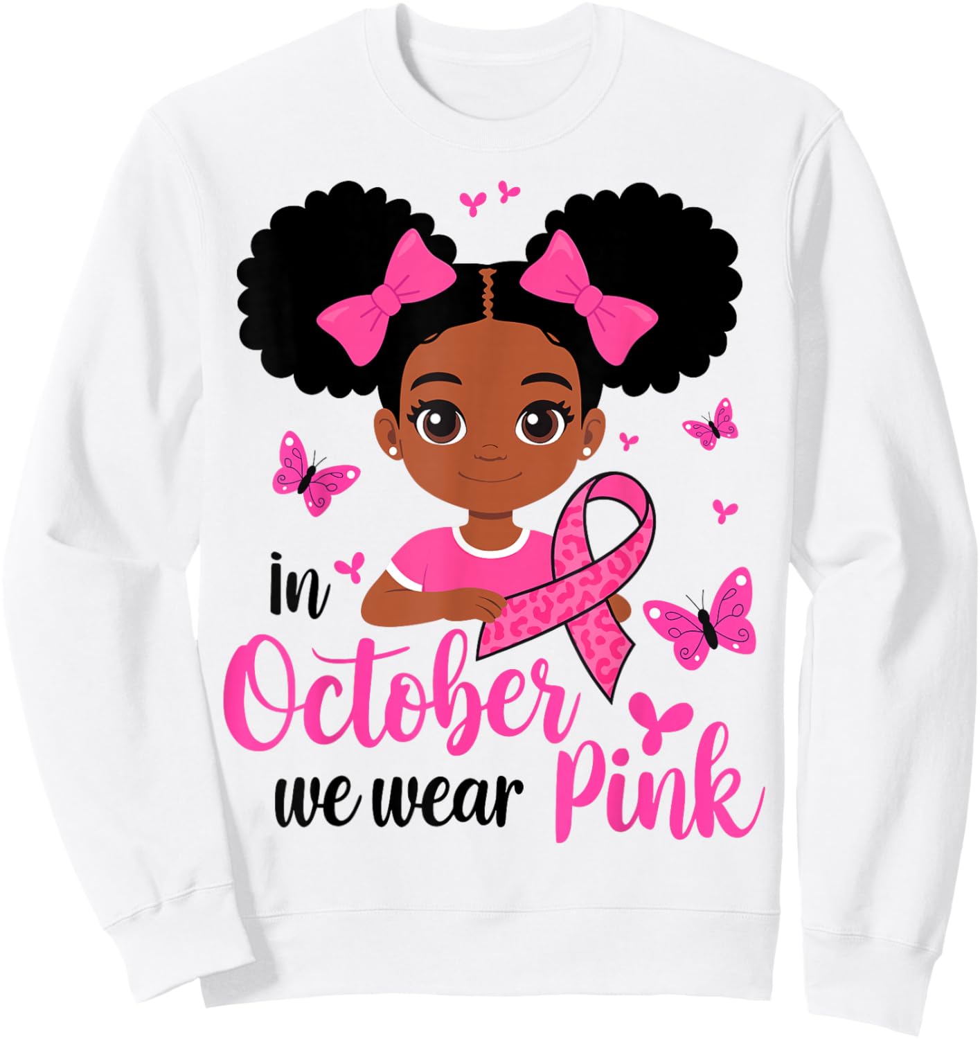Messy Bun in October We Wear Pink Breast Cancer Black Girls Sweatshirt - Sweatshirt | White