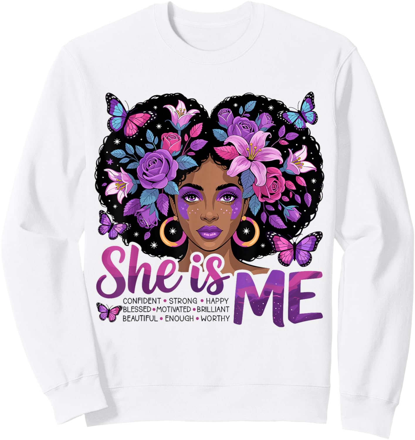 She is Me Black Women Empowerment Strong Educated Blessed Sweatshirt - Sweatshirt | White