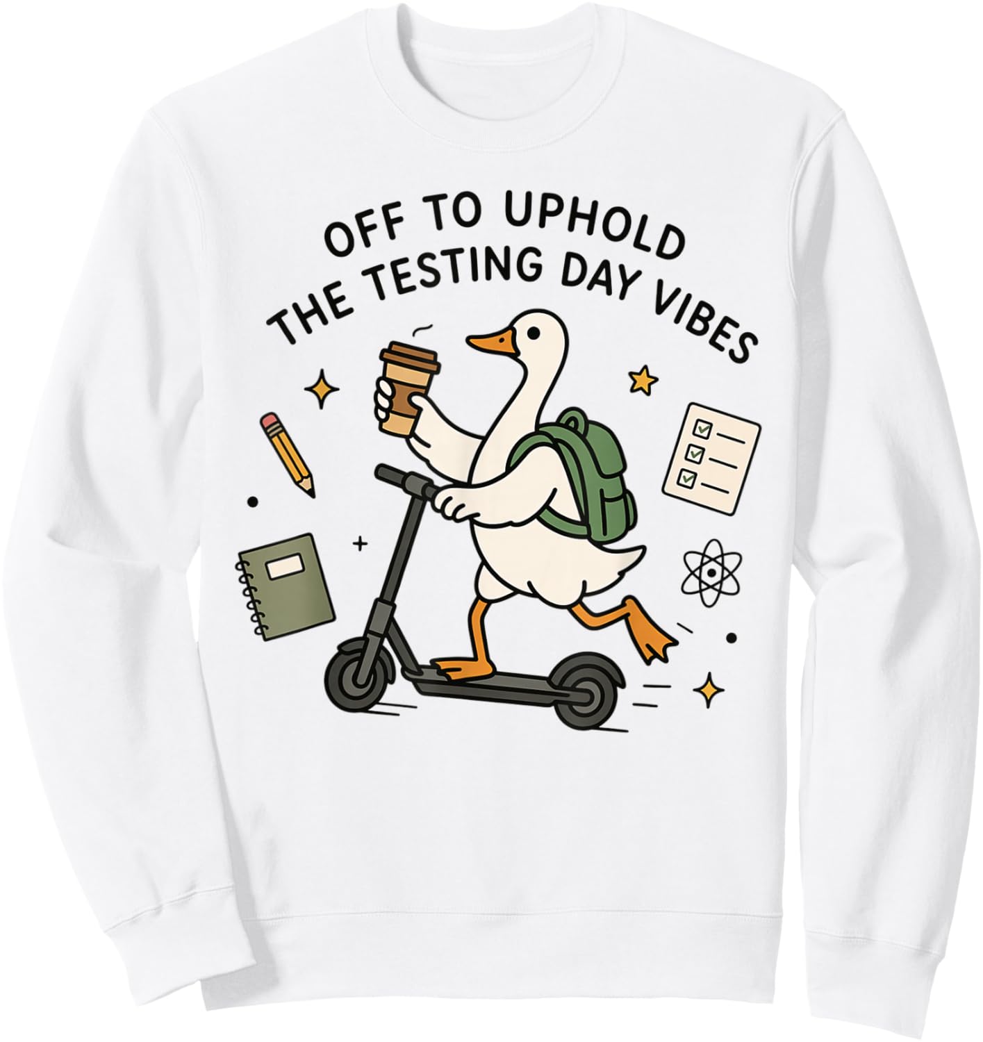Off to Uphold The Testing Day Vibes Teacher Teams Goose Sweatshirt - Sweatshirt | White