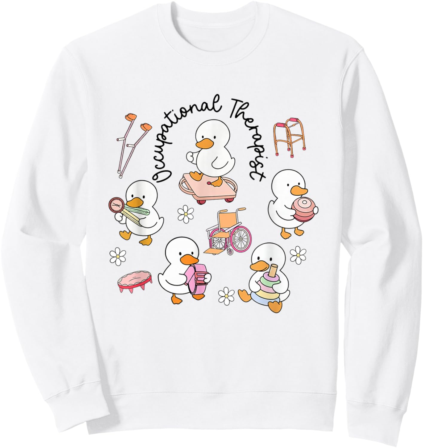 Retro Aesthetic Just an Occupational Therapy Goose OT OTA Sweatshirt - Sweatshirt | White
