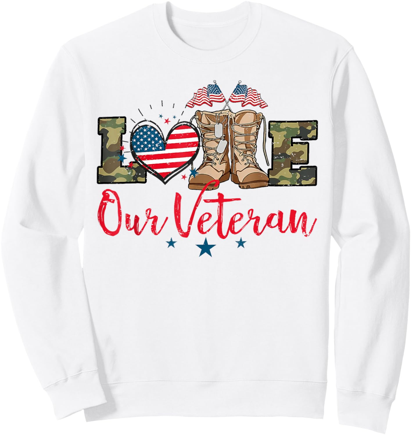 Love Our Veterans Day Proud Military American Flag Sweatshirt - Sweatshirt | White