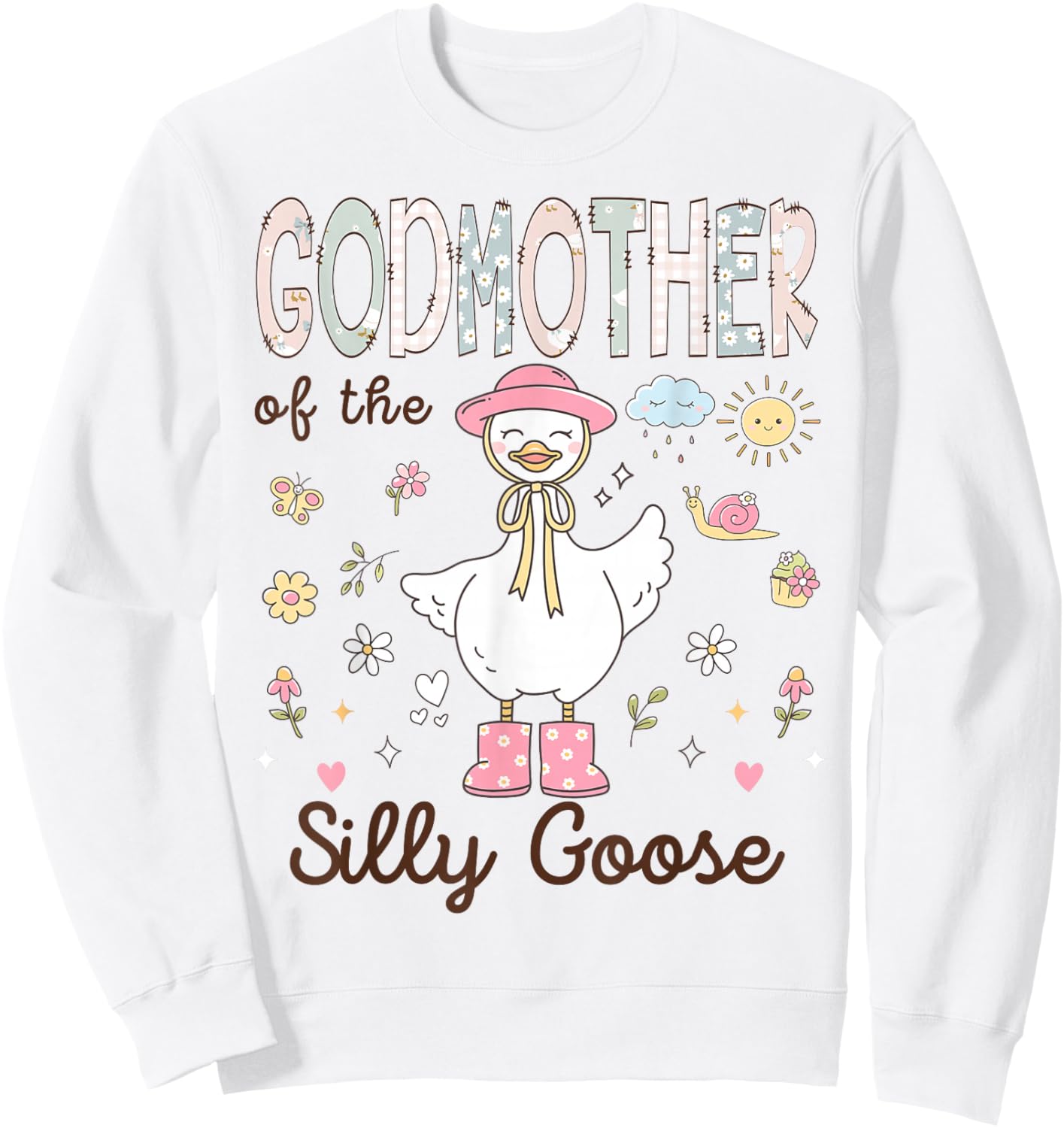 Godmother of The Silly Goose First Birthday Girl Family Sweatshirt - Sweatshirt | White
