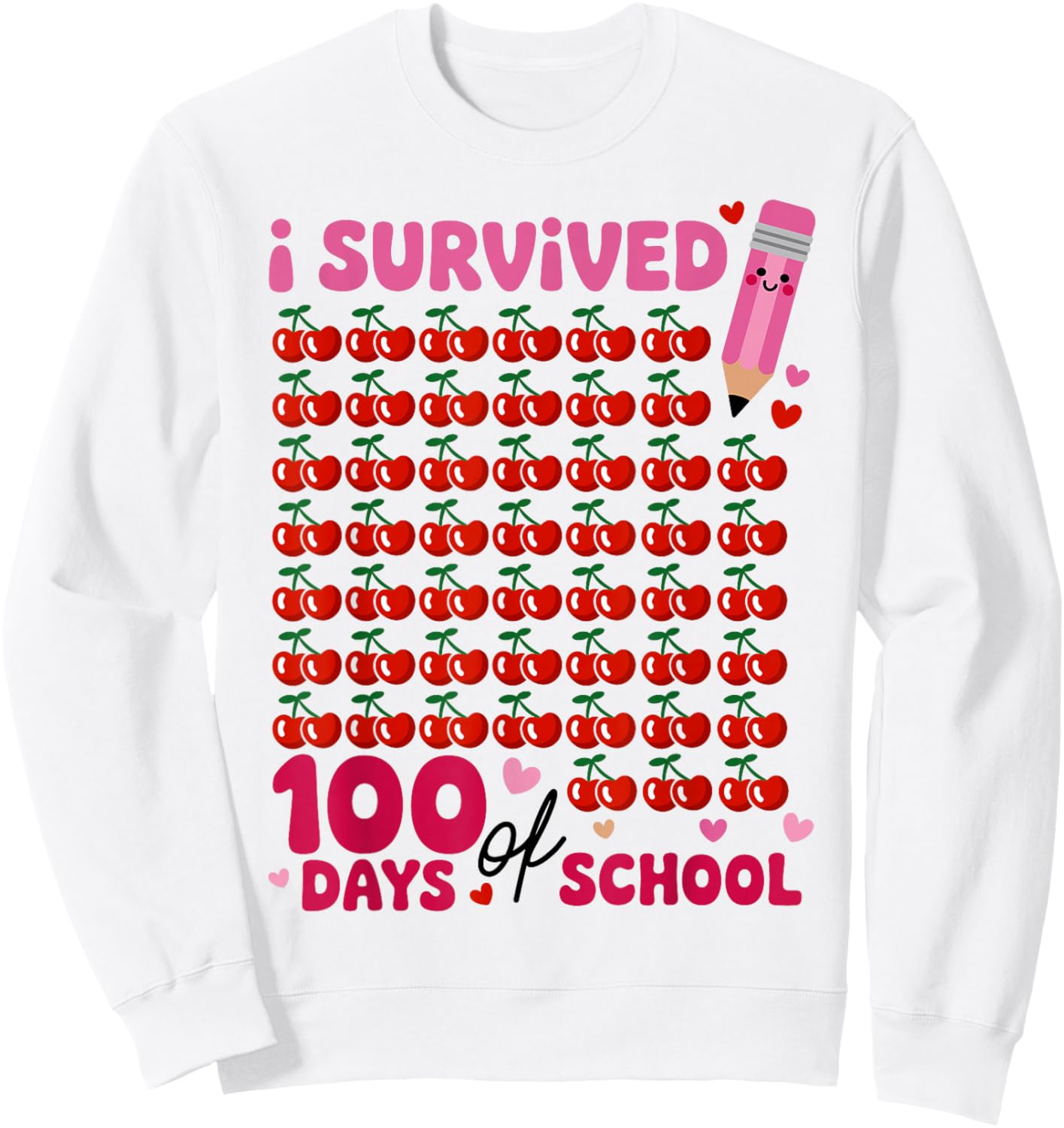 I Survived 100 Days of School Cherry Pink Cute 100th Day Sweatshirt - Sweatshirt | White