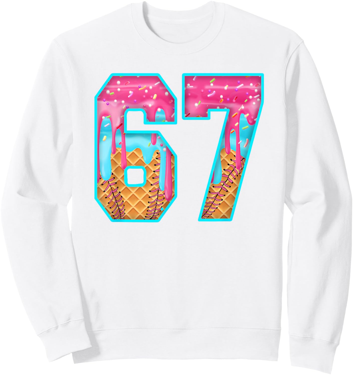 67 Ice Cream Drip Meme Funny Six Seven Funny Number Sweatshirt - Sweatshirt | White
