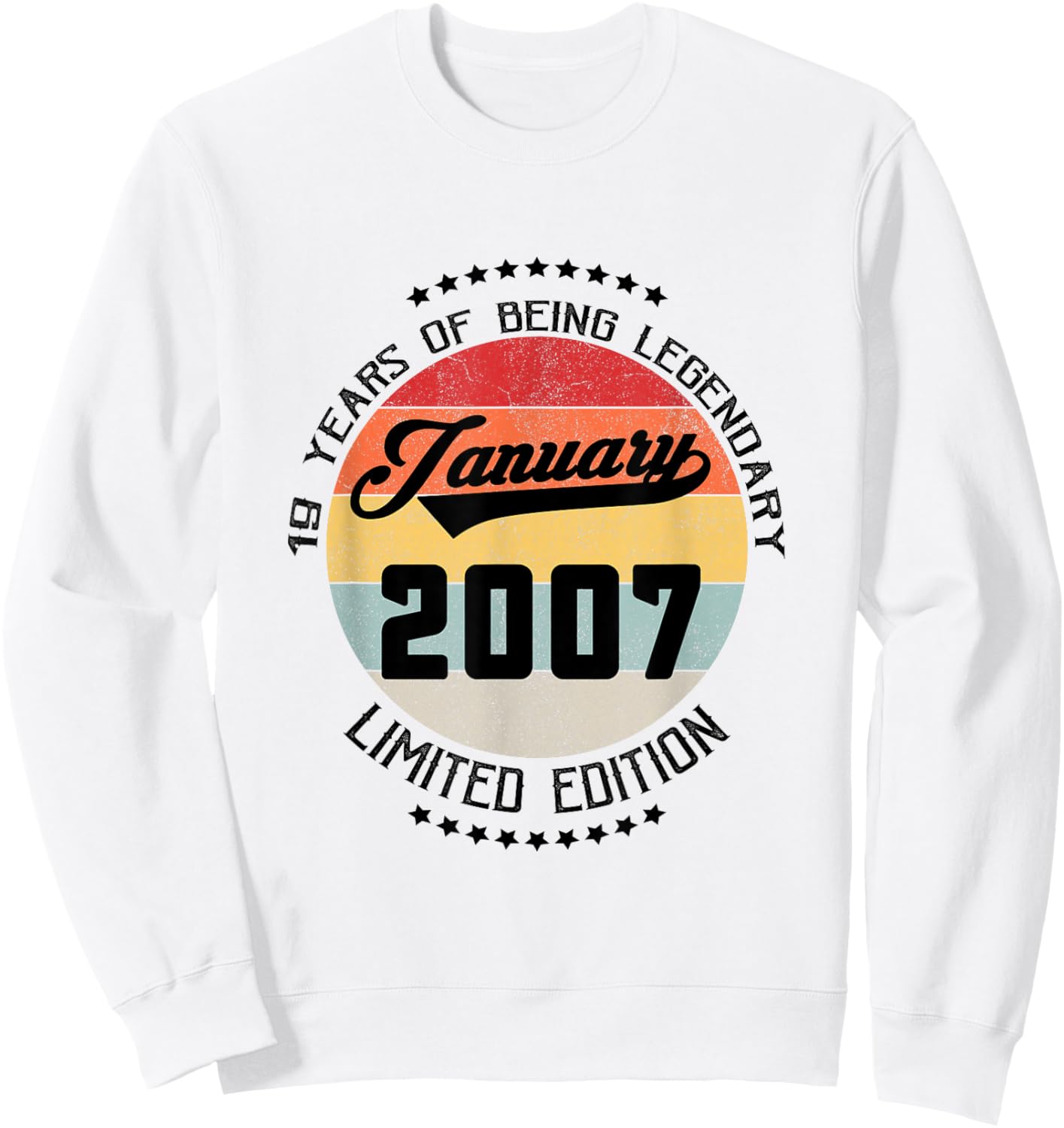 19th Birthday Gift Being Legendary January 2007 19 Yrs Old Sweatshirt - Sweatshirt | White