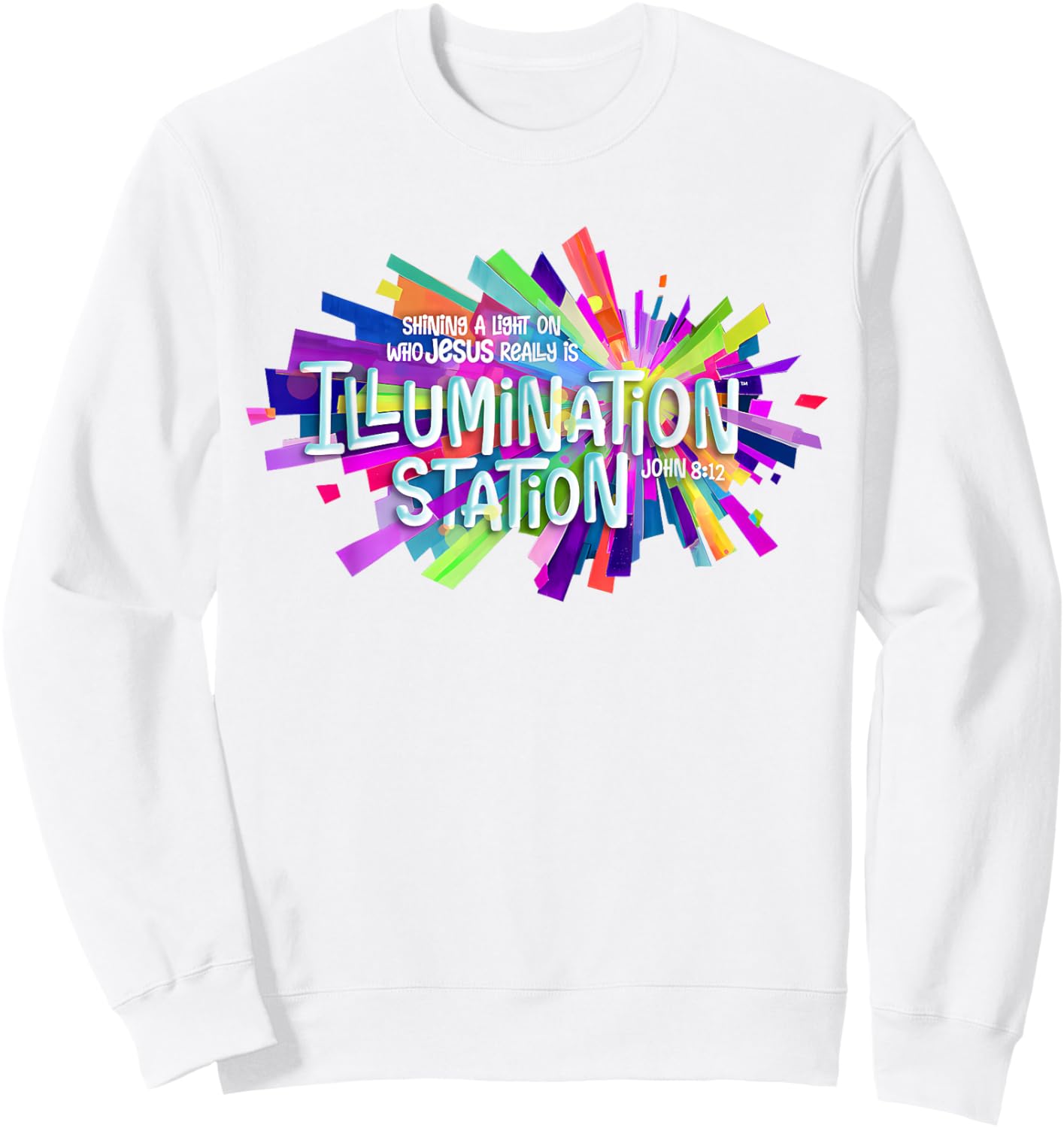 Illumination Station Shining A Light On Who Jesus Really is Sweatshirt - Sweatshirt | White