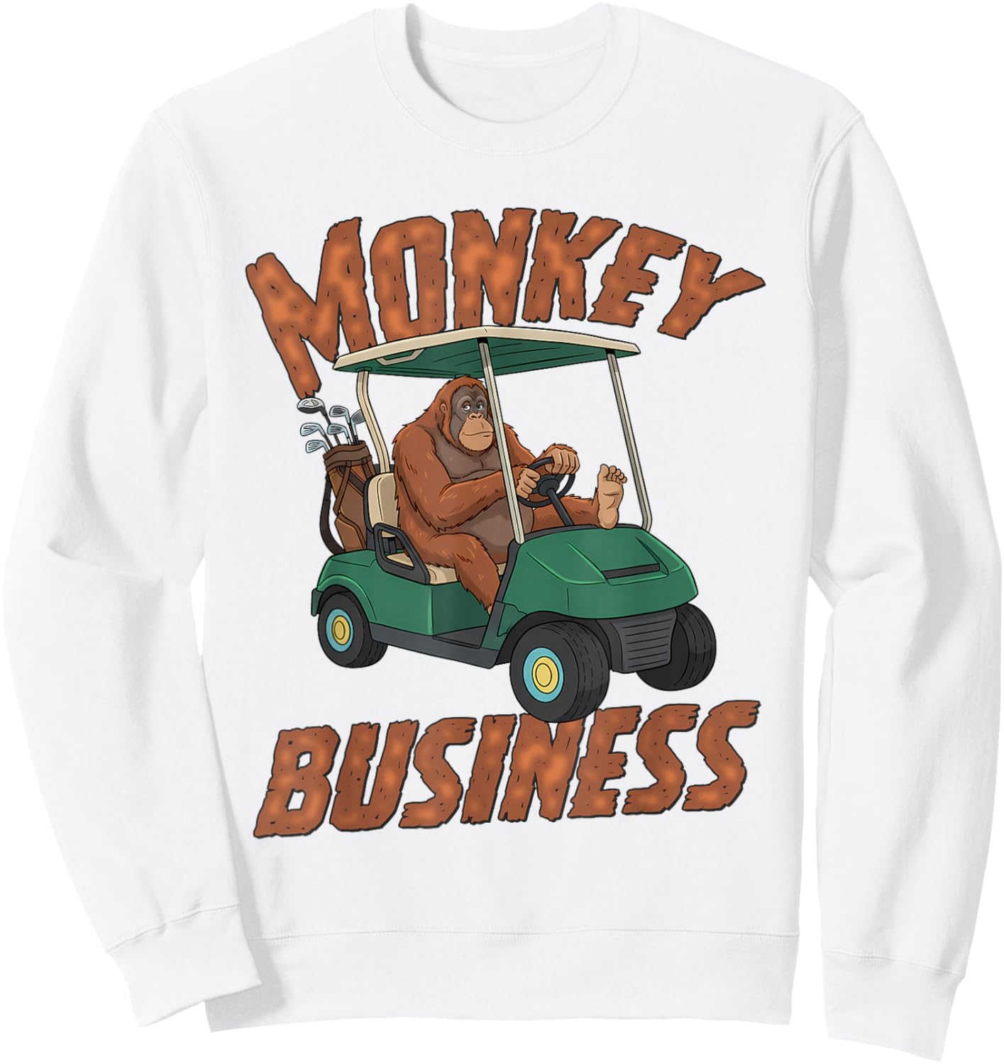 Golf Lover Orangutan Driving Golf Cart Monkey Business Sweatshirt - Sweatshirt | White