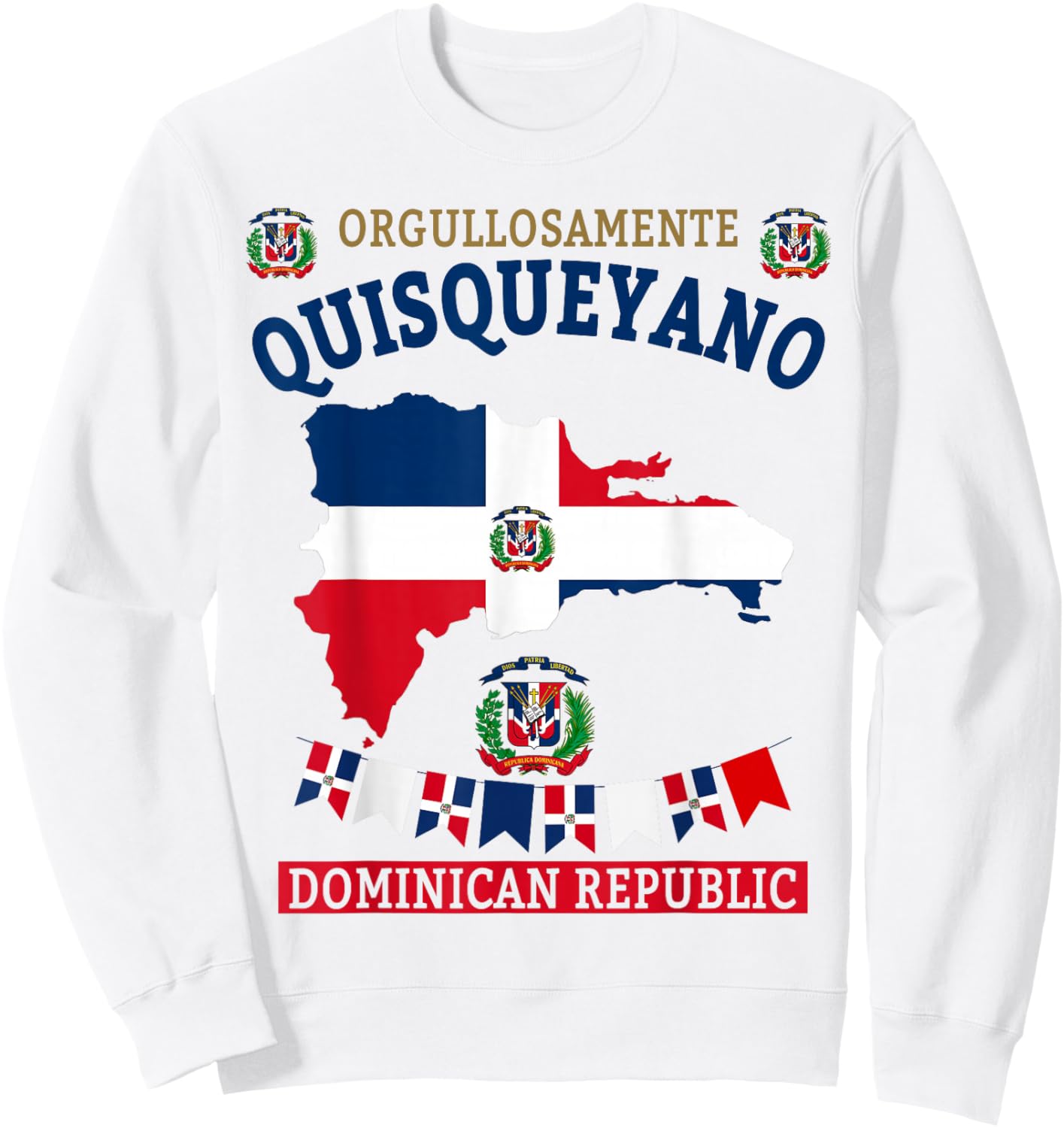 Dominican Republic Flag Idea for Kids Dominicana Quisqueyano Sweatshirt - Sweatshirt | White