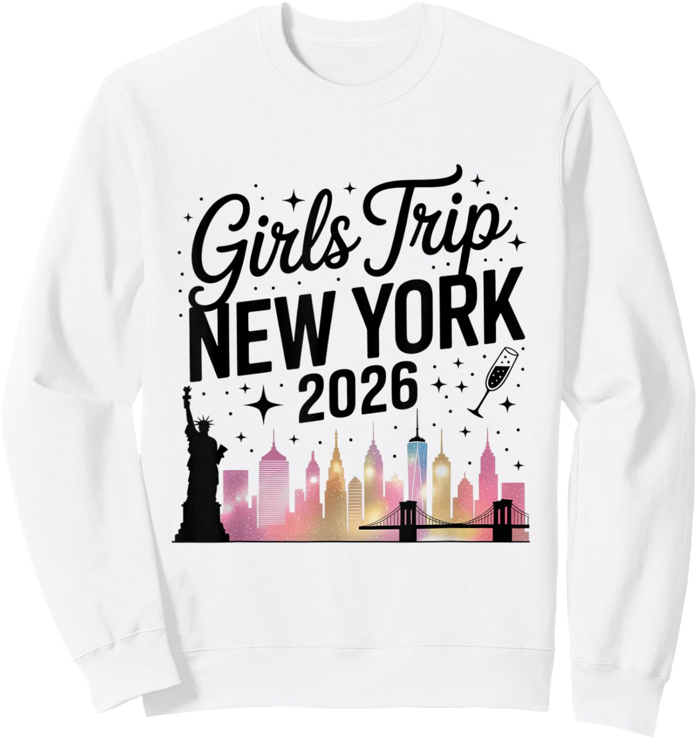Girls Trip New York 2026 City Skyline Travel Crew Sweatshirt - Sweatshirt | White