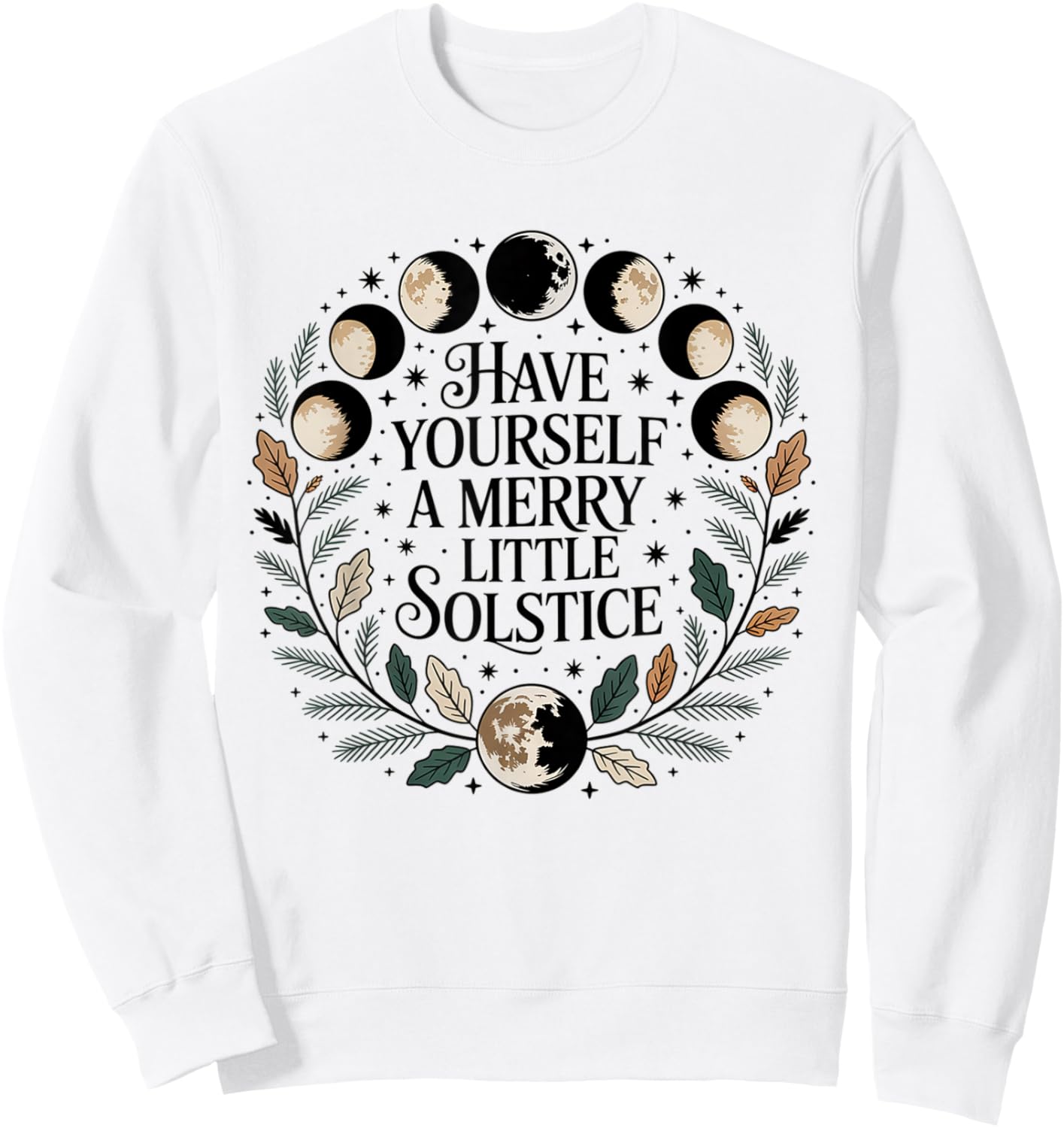 Have Yourself A Merry Little Solstice Moon Phases Sweatshirt - Sweatshirt | White