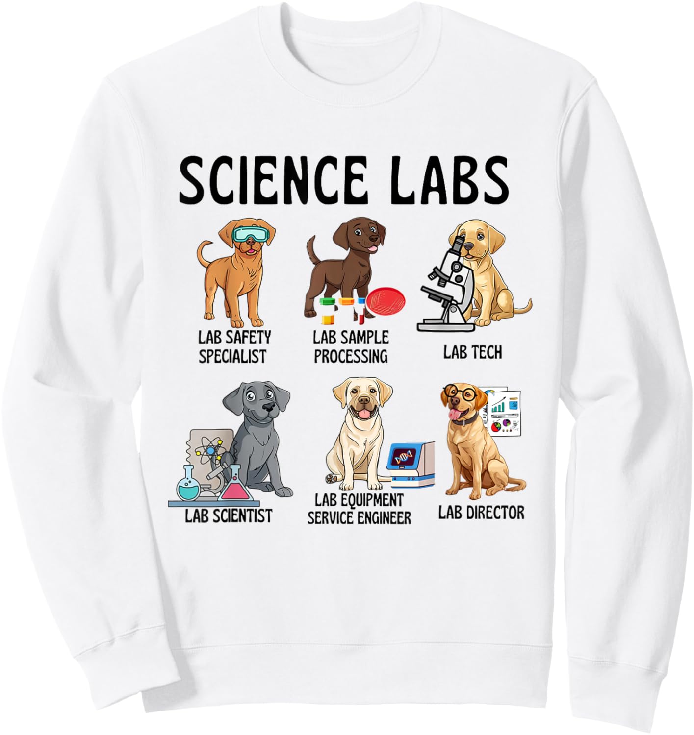Funny Lab Science Cute Labrador Dog Moms MSL Lab Week 2026 Sweatshirt - Sweatshirt | White
