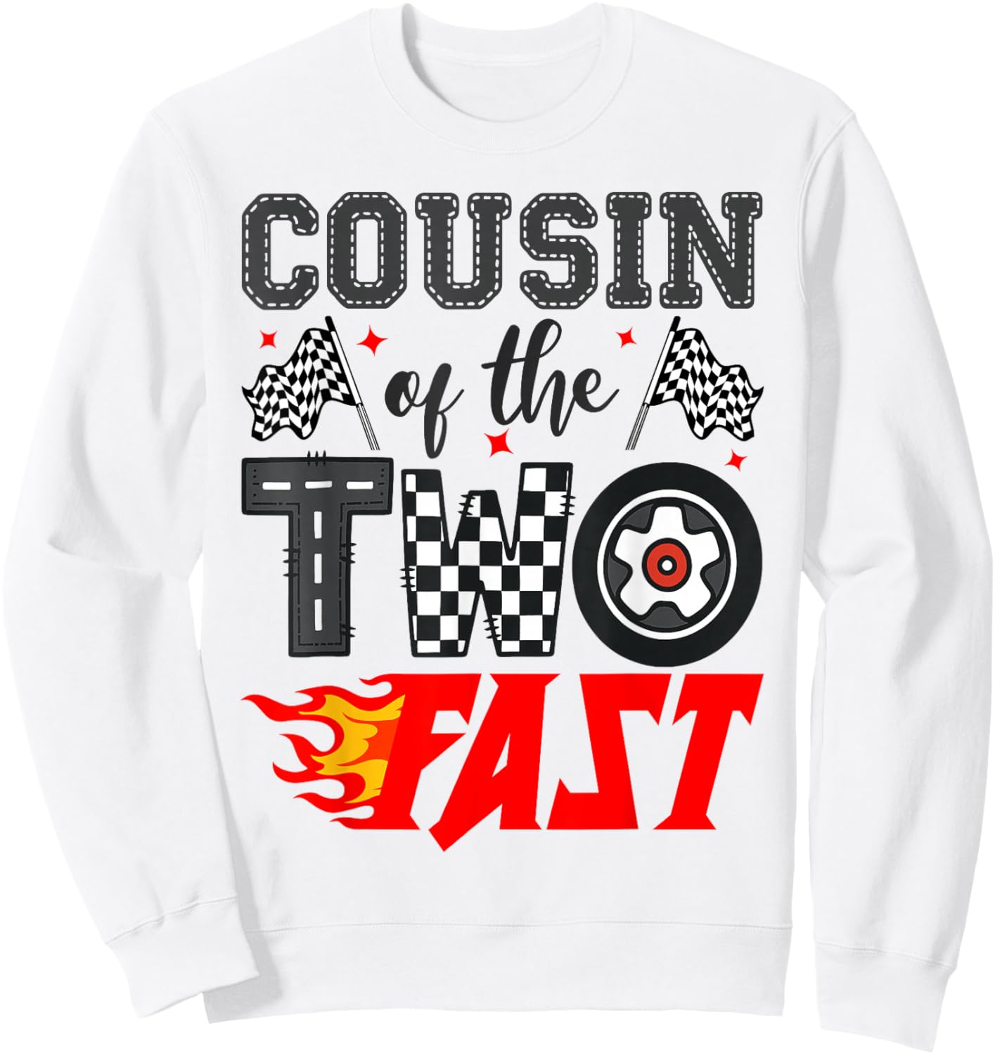 Cousin of The Two Fast Second Birthday Racing Car Sweatshirt - Sweatshirt | White