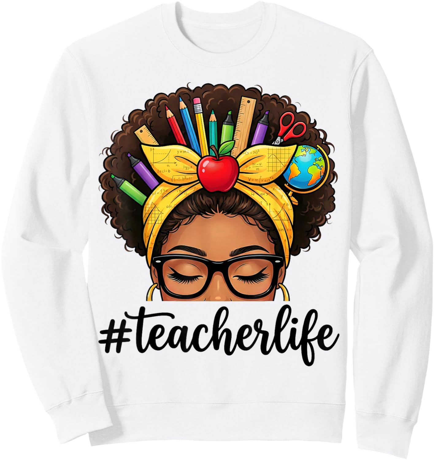 African American Black Teacher Life Messy Bun School Sweatshirt - Sweatshirt | White