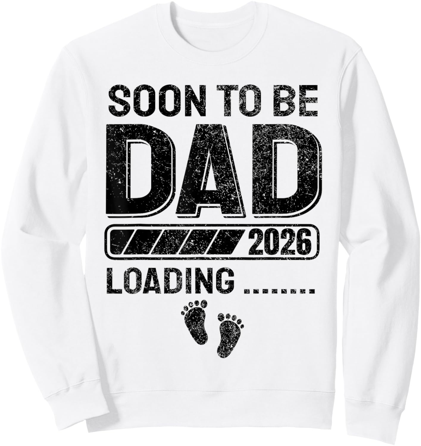 Dad to Be Soon to Be Dad 2026 Sweatshirt - Sweatshirt | White