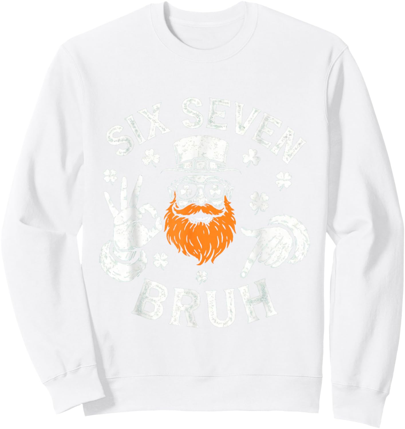 Boys st Patricks Day 67 Leprechaun Hands Six Seven Bruh Kids Sweatshirt - Sweatshirt | White