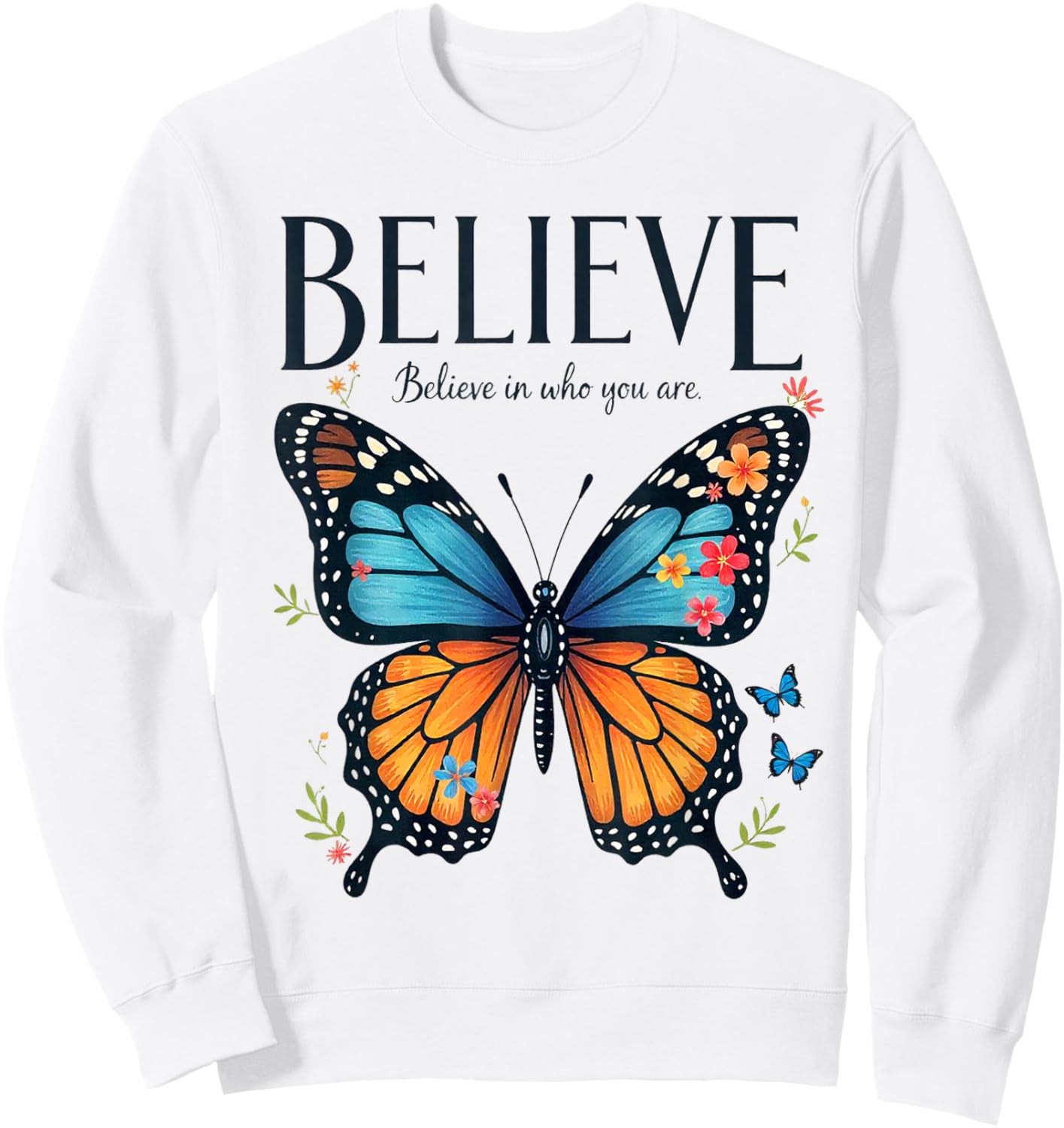 Believe in Yourself Butterfly Sweatshirt - Sweatshirt | White