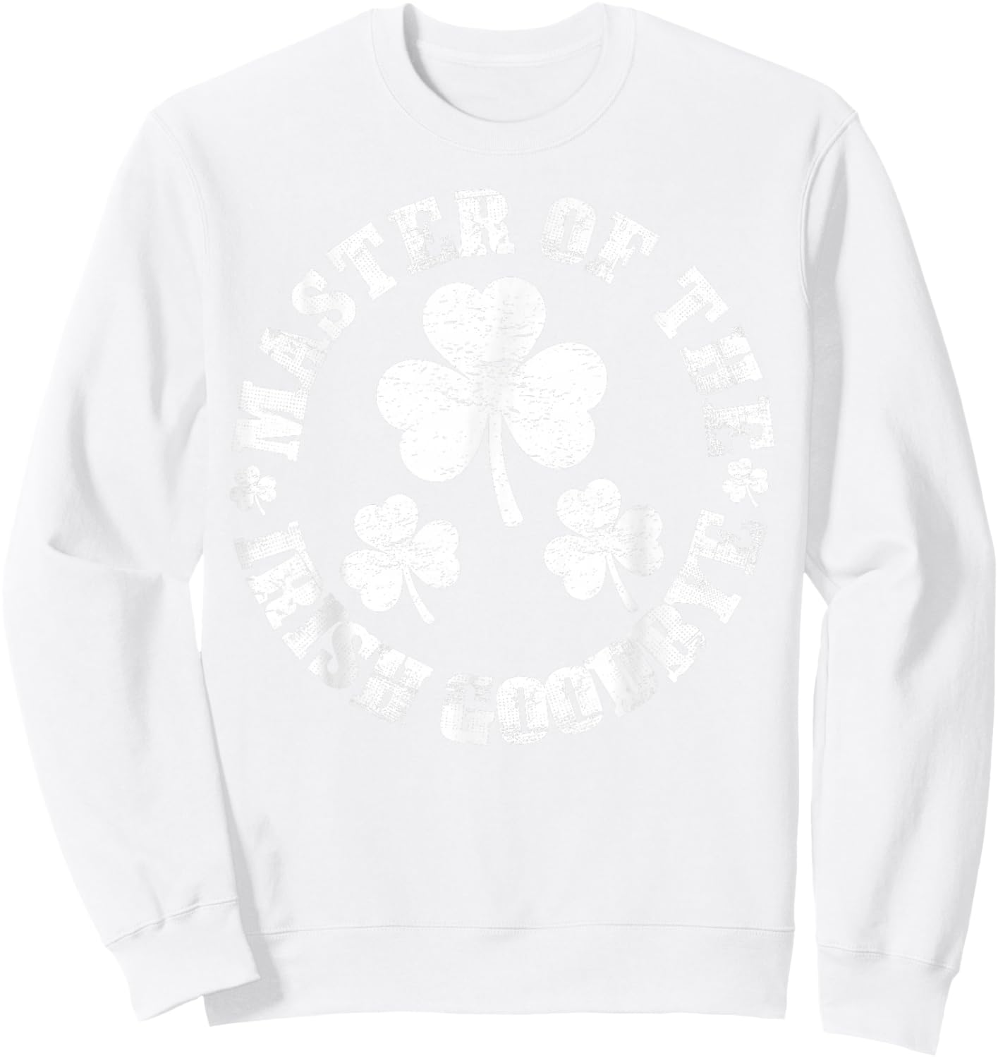 Retro Master of The Irish Goodbye Shamrock St. Patrick's Sweatshirt - Sweatshirt | White