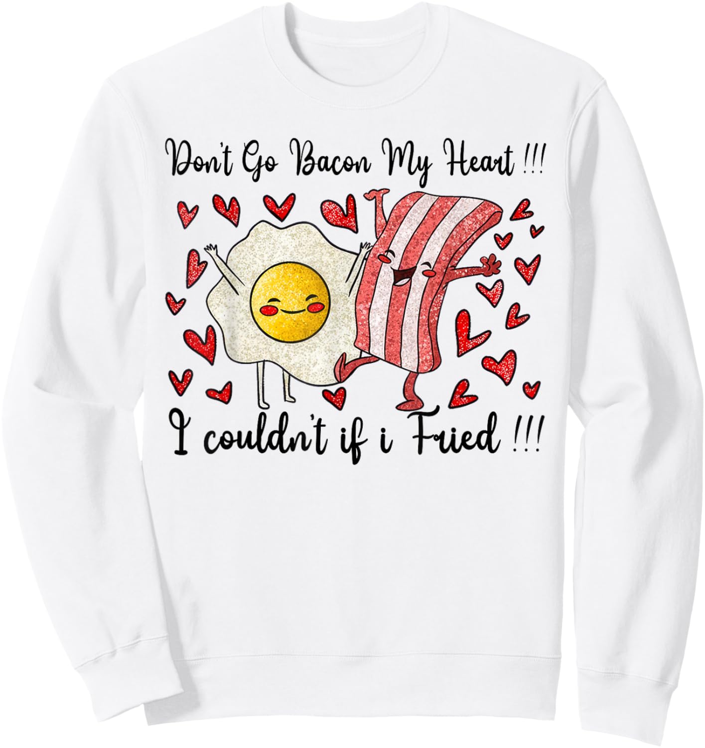 Bacon and Eggs Valentine's Day Sweatshirt - Sweatshirt | White