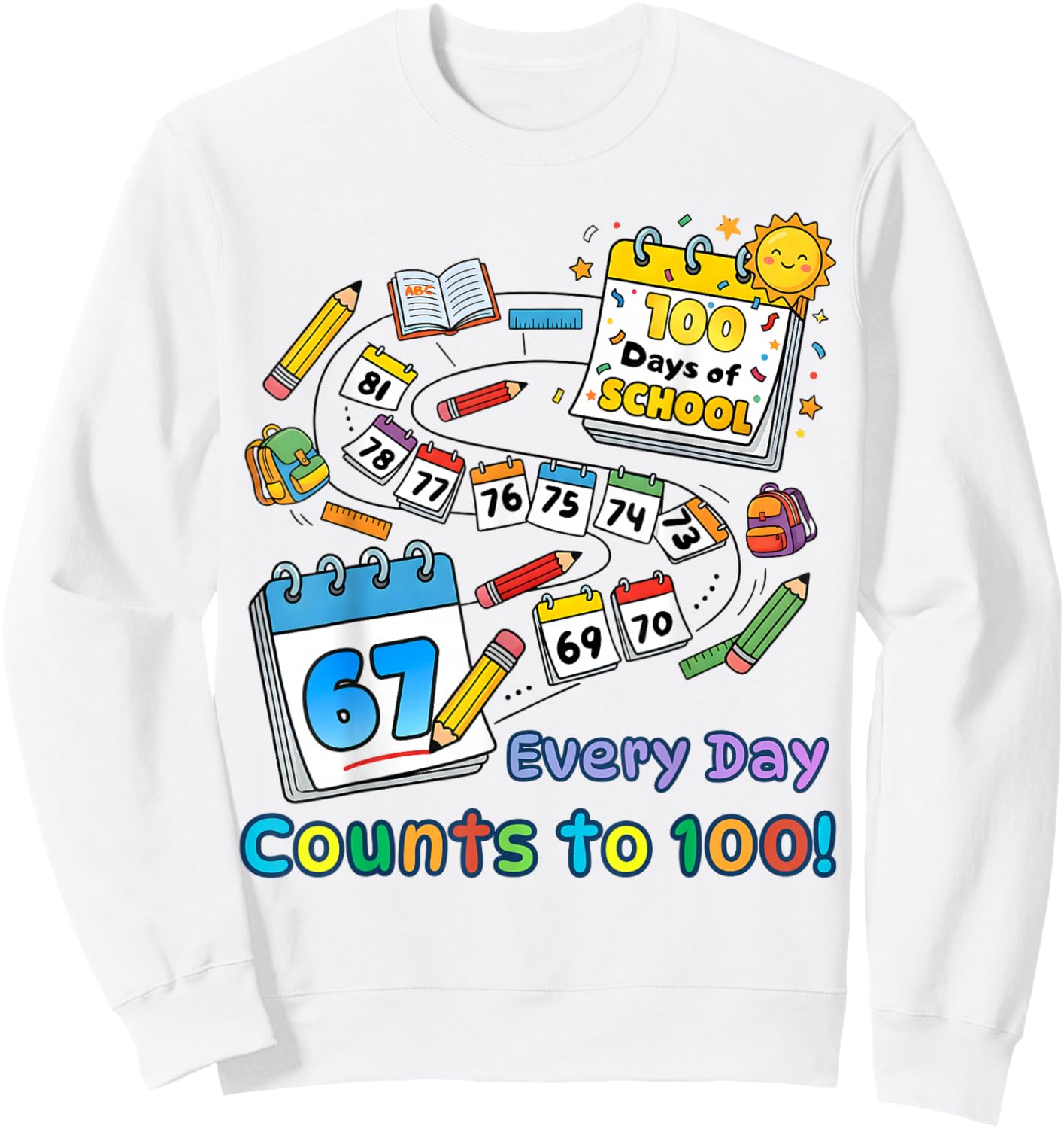 Every Day Counts 100 Days of School Kids Sweatshirt - Sweatshirt | White