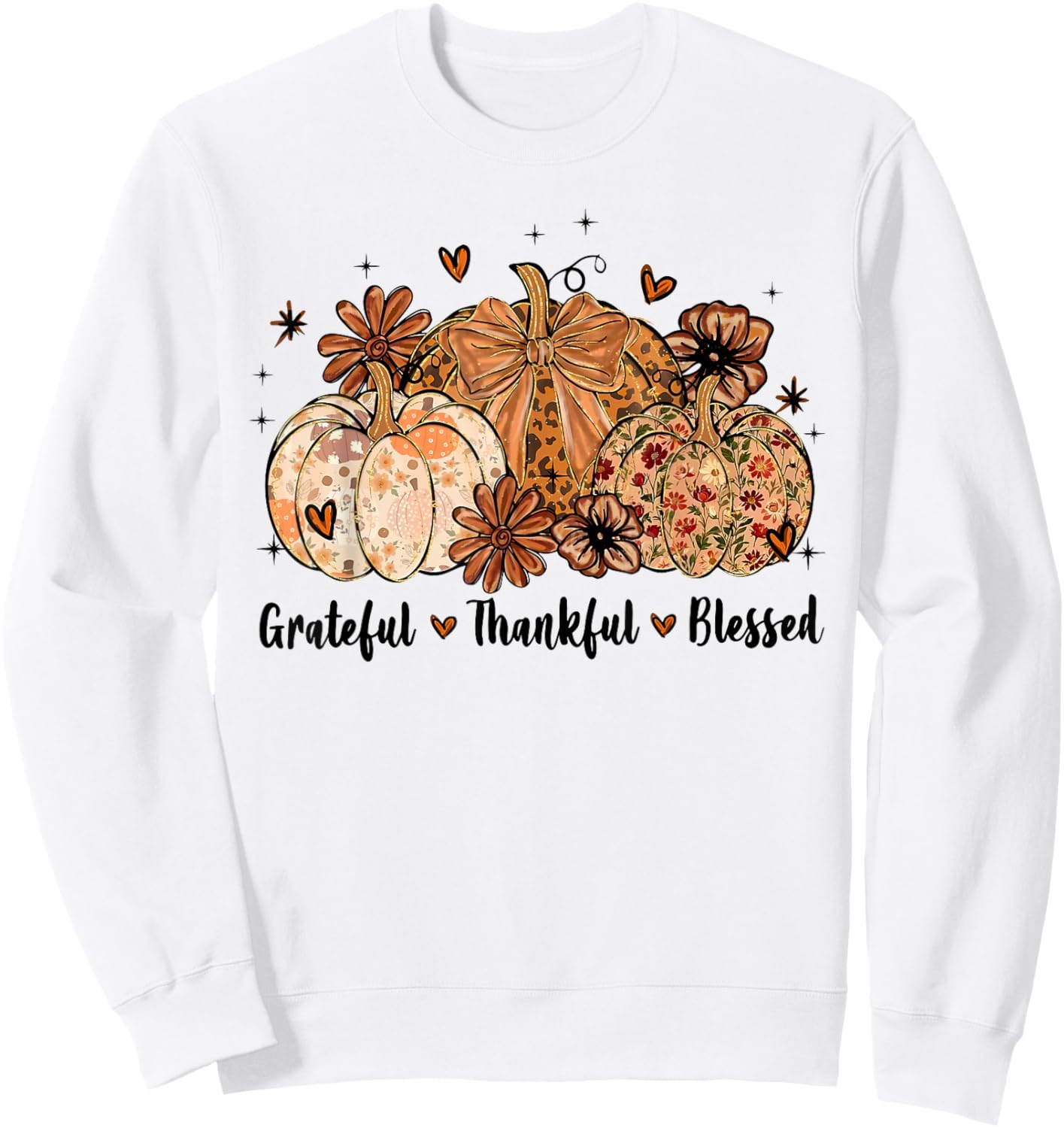 Grateful Thankful Blessed Pumpkin Thanksgiving Autumn Fall Sweatshirt - Sweatshirt | White