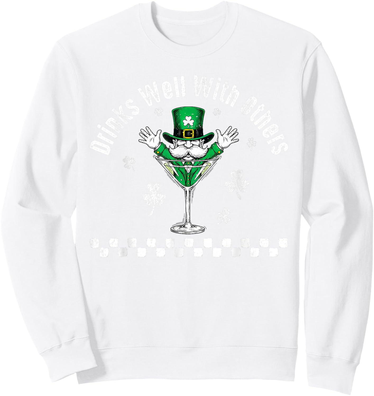 Drinks Well with Others Funny St Patrick’s Day Party Adults Sweatshirt - Sweatshirt | White