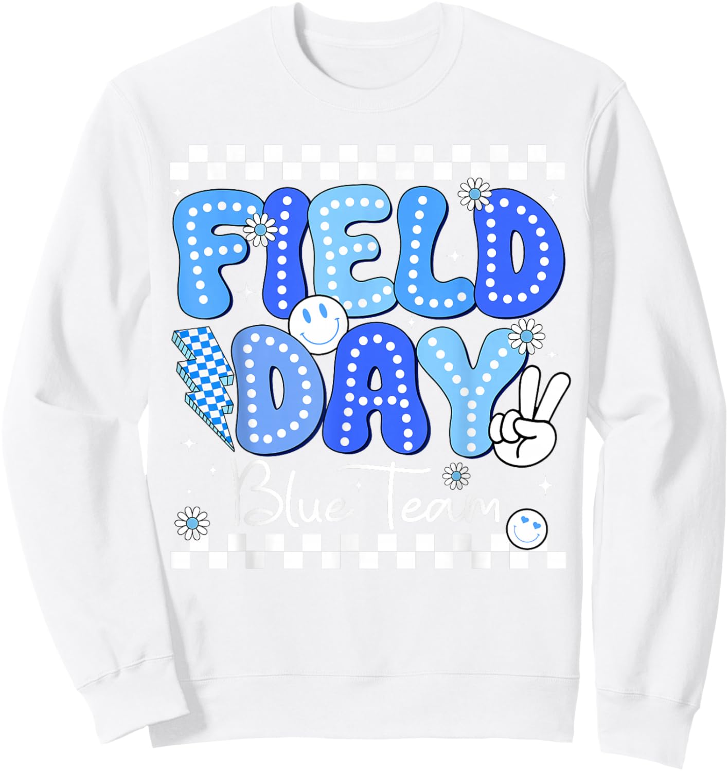 Field Day Blue Team Let The Games Begin Fun Day Field Trip Sweatshirt - Sweatshirt | White