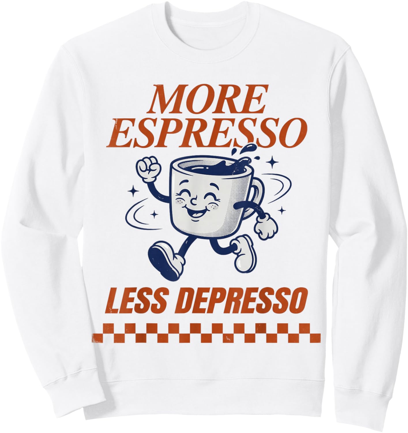 Groovy Vintage More Espresso Less Depresso Funny Coffee Sweatshirt - Sweatshirt | White