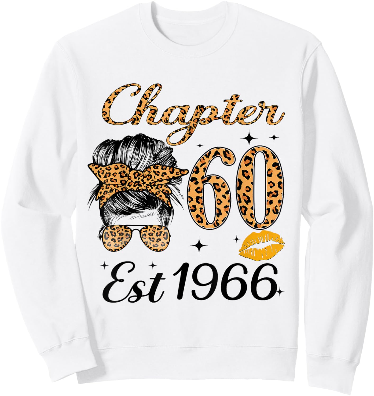 Chapter 60 Est 1966 60 Year Old Messy Bun Birthday Sweatshirt - Sweatshirt | White