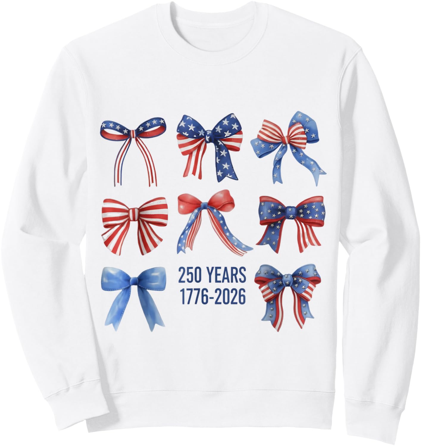 Bows American Flag 250 Years 1776-2026 250th Birthday Sweatshirt - Sweatshirt | White