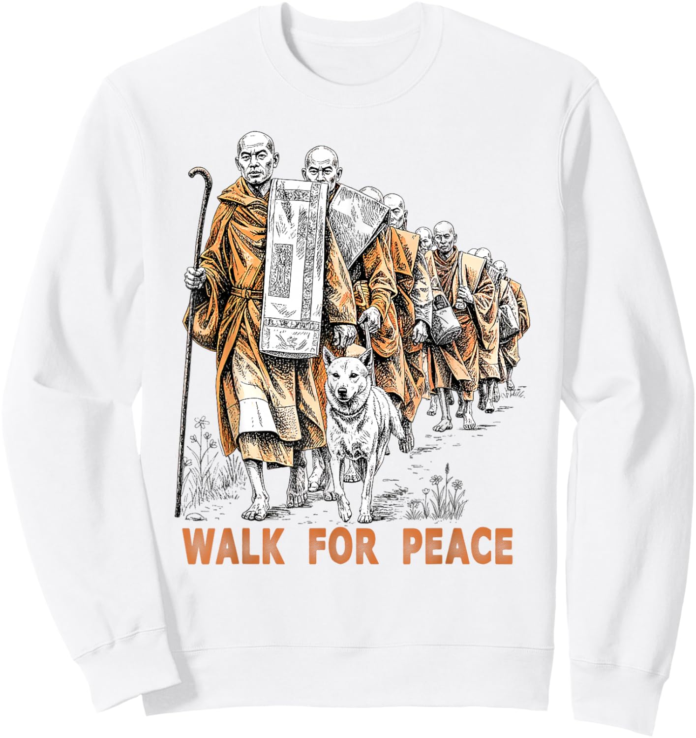 Walk for Peace Buddhist Monks Inspirational Journey Sweatshirt - Sweatshirt | White