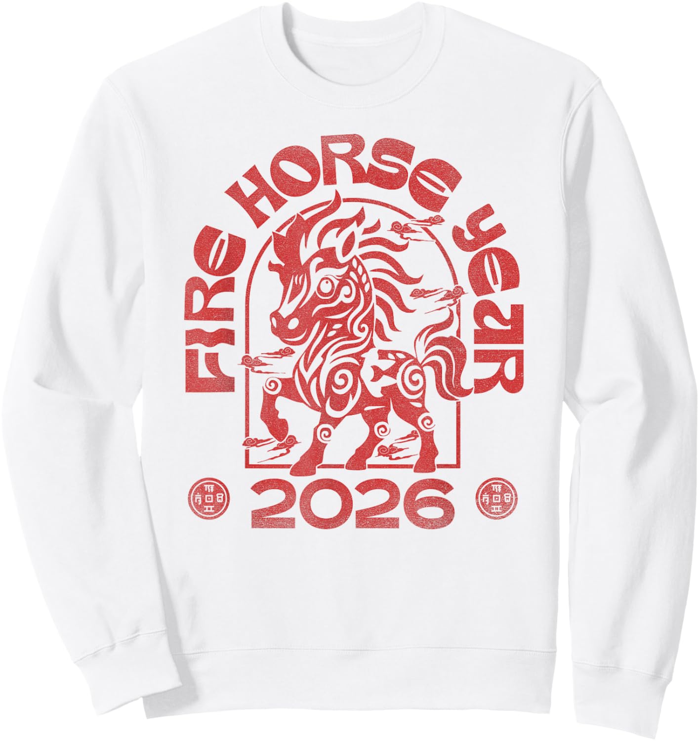 2026 Fire Horse Shirt Happy Chinese New Year 2026 Sweatshirt - Sweatshirt | White