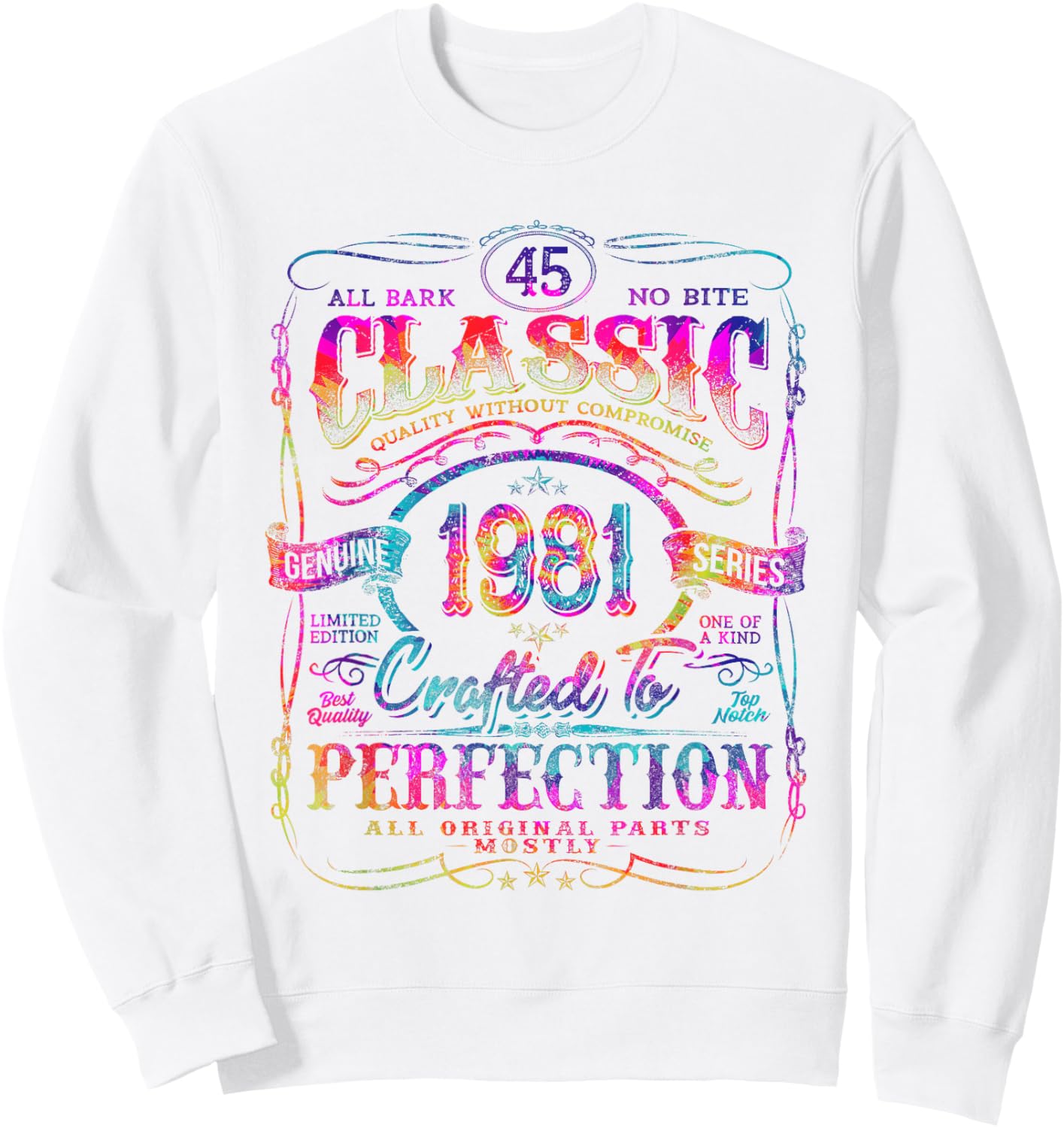 Vintage 1981 Limited Edition Shirt 45 Year Old 45th Birthday Sweatshirt - Sweatshirt | White