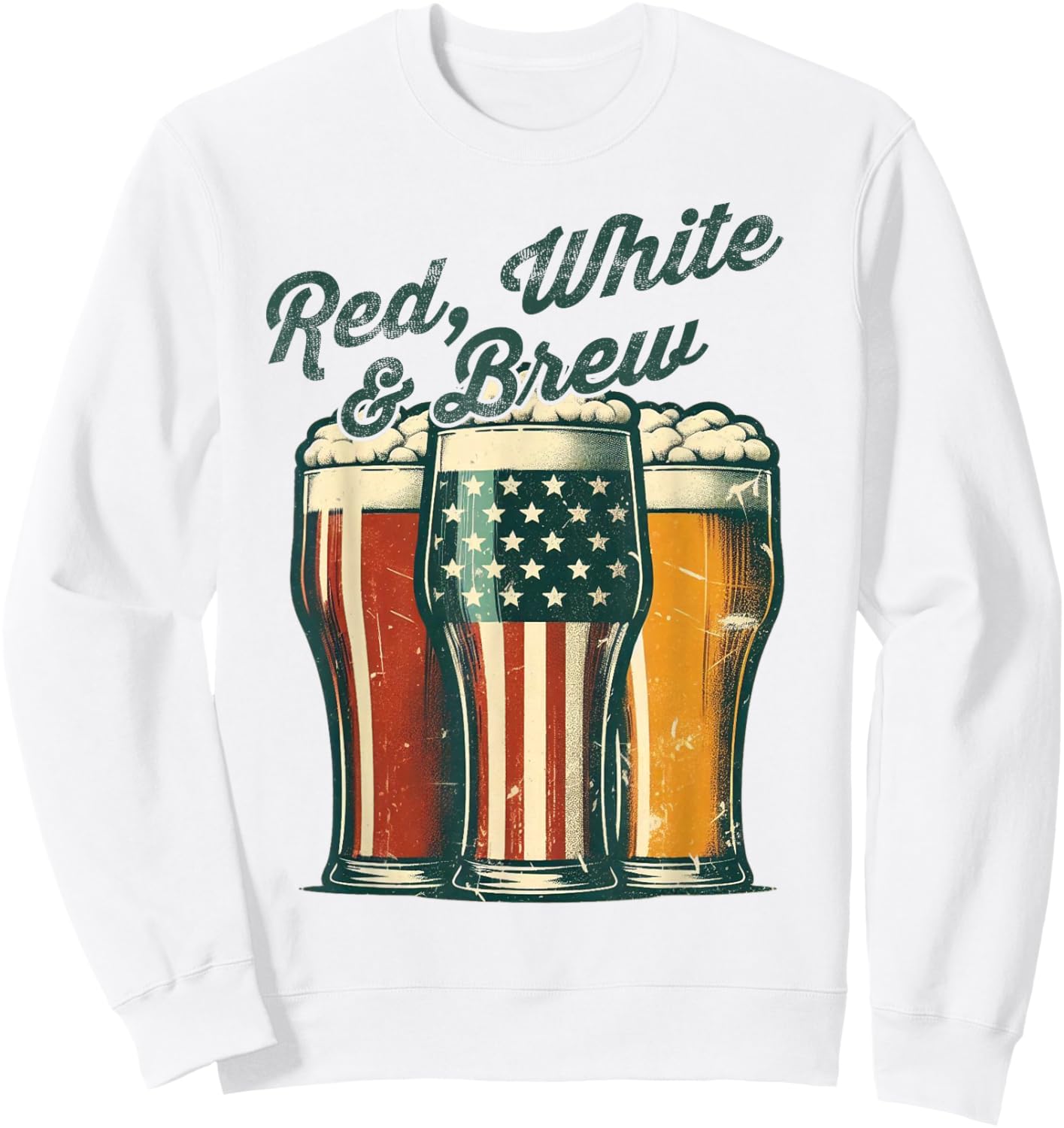 Red White and Brew Beer Lovers Patriots 4th of July American Sweatshirt - Sweatshirt | White