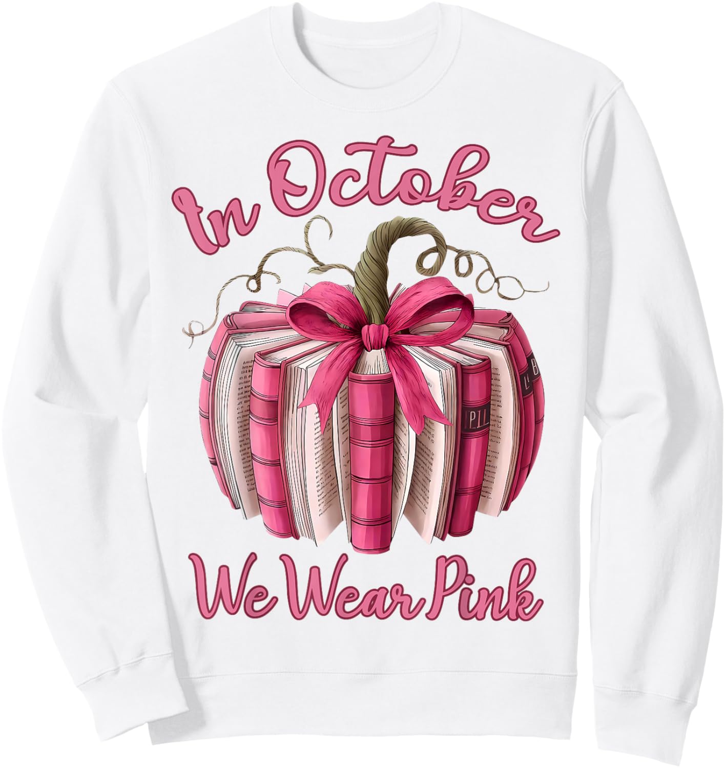 in October We Wear Pink Pumpkin Book Breast Cancer Teacher Sweatshirt - Sweatshirt | White
