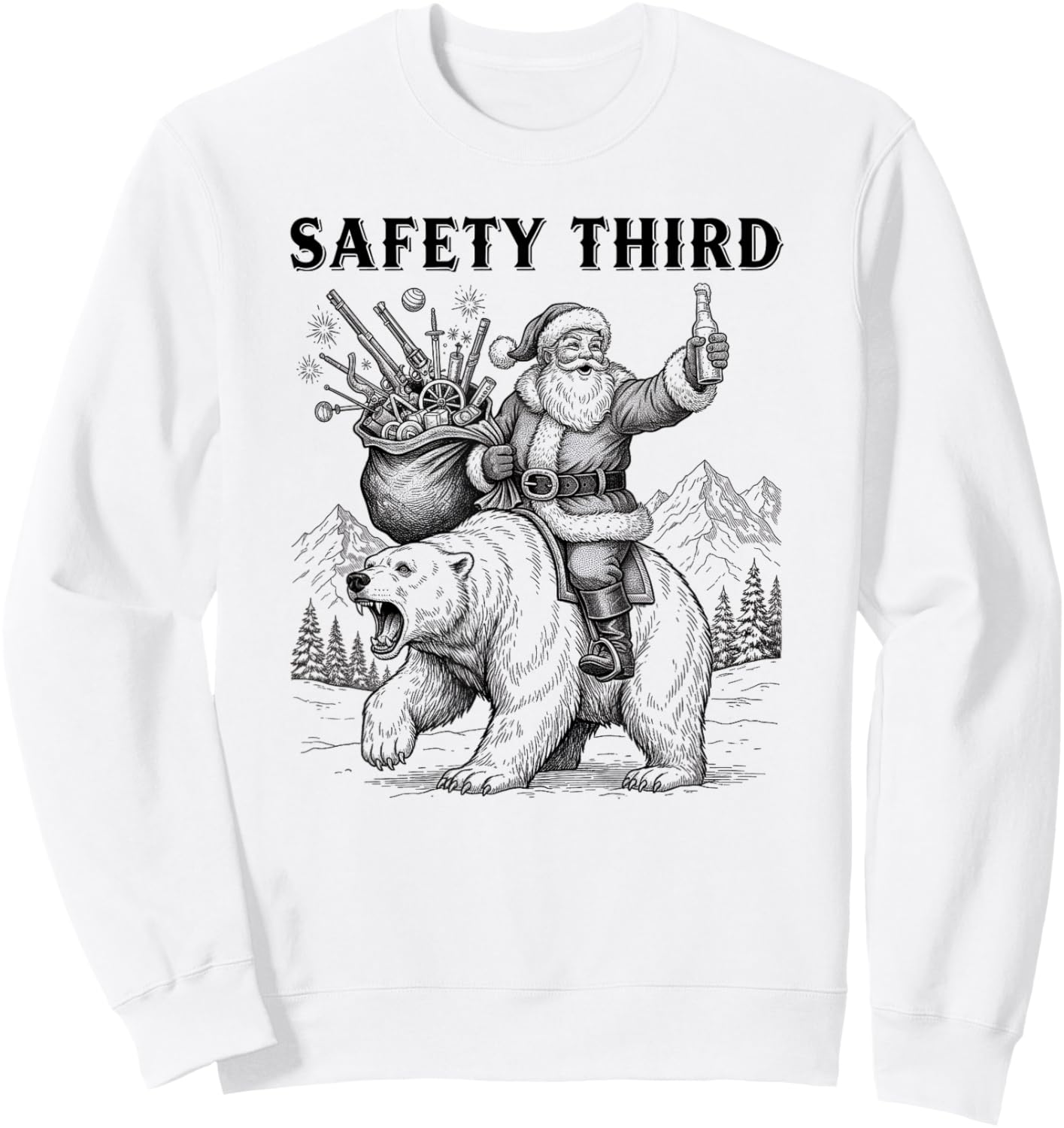 Safety Third Funny Sarcastic Christmas Safety Third Sweatshirt - Sweatshirt | White